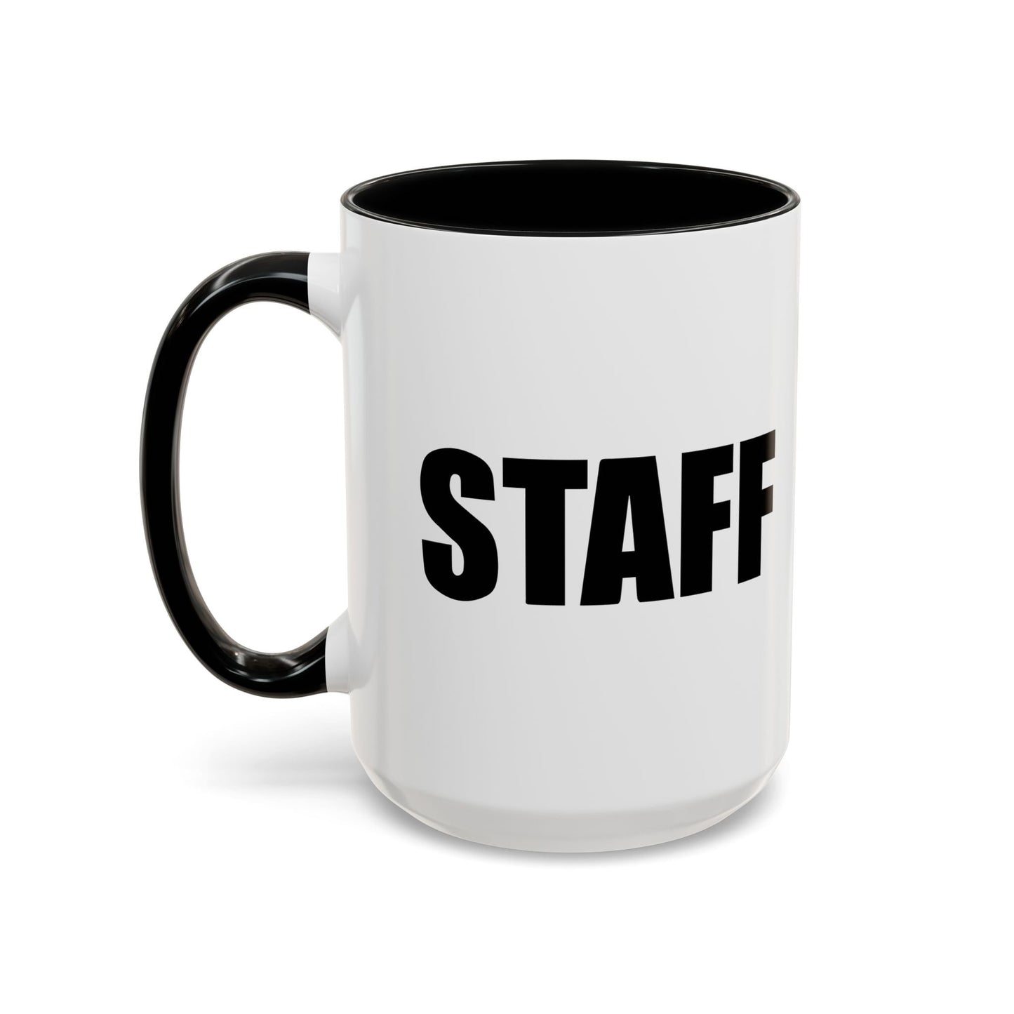 STAFF Accent BiColor Funny Sarcastic Mug