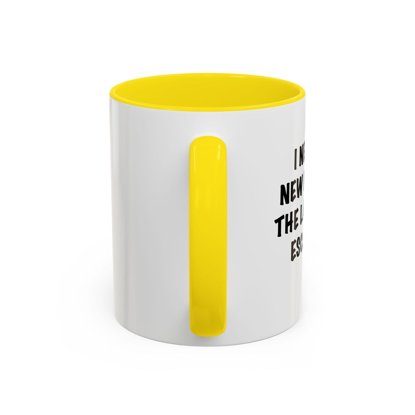 I NEED A NEW FRIEND THE LAST ONE ESCAPED Accent BiColor Funny Sarcastic Mug