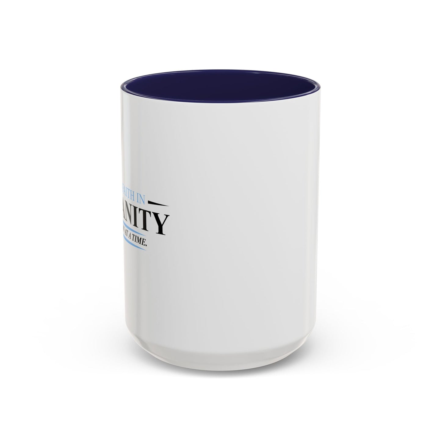 ONE PERSON AT A TIME Accent BiColor Funny Sarcastic Mug