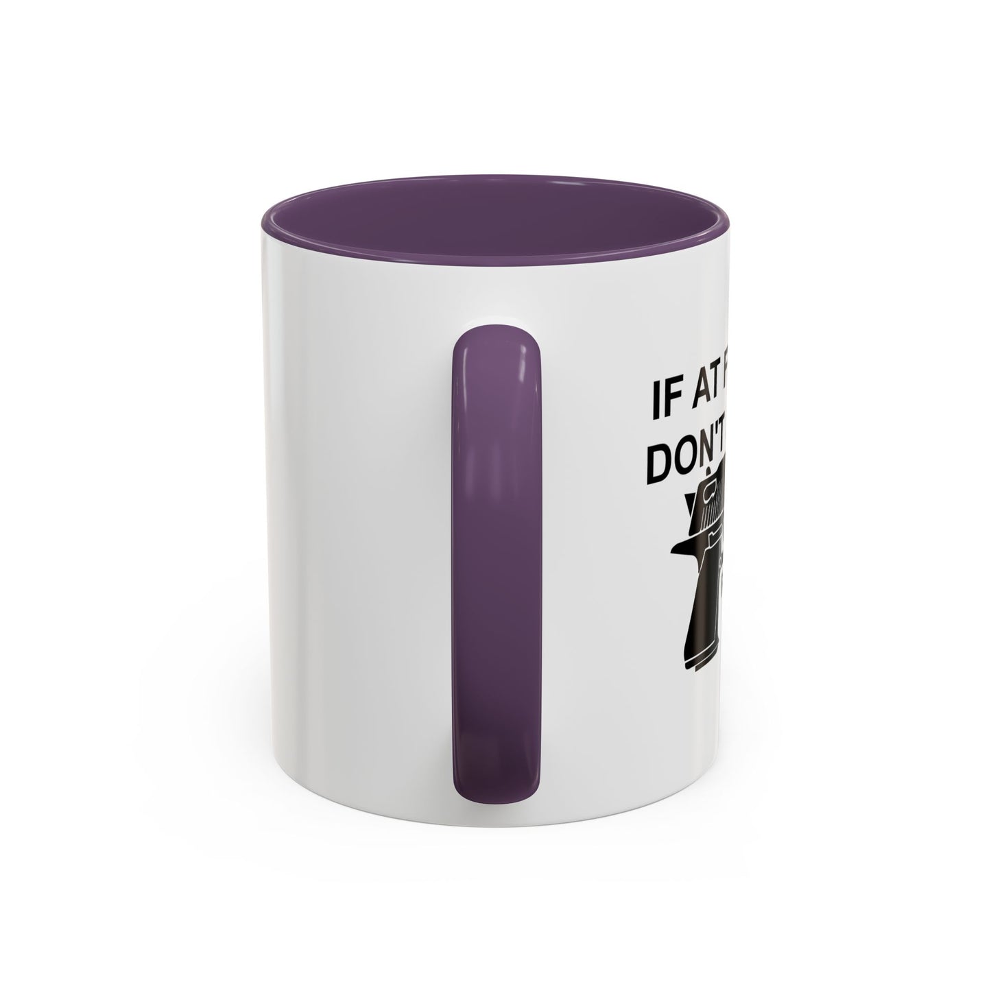 RELOAD AND TRY AGAIN Accent BiColor Funny Sarcastic Mug