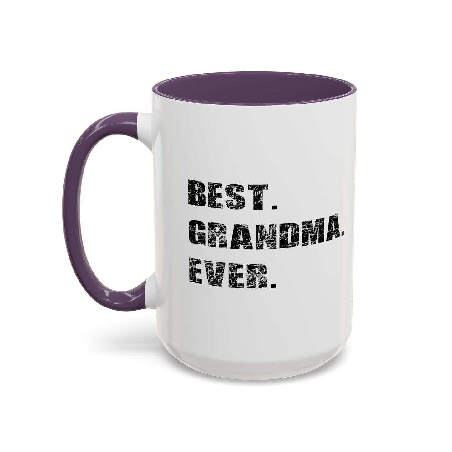 BEST. GRANDMA. EVER. Accent BiColor Funny Sarcastic Mug