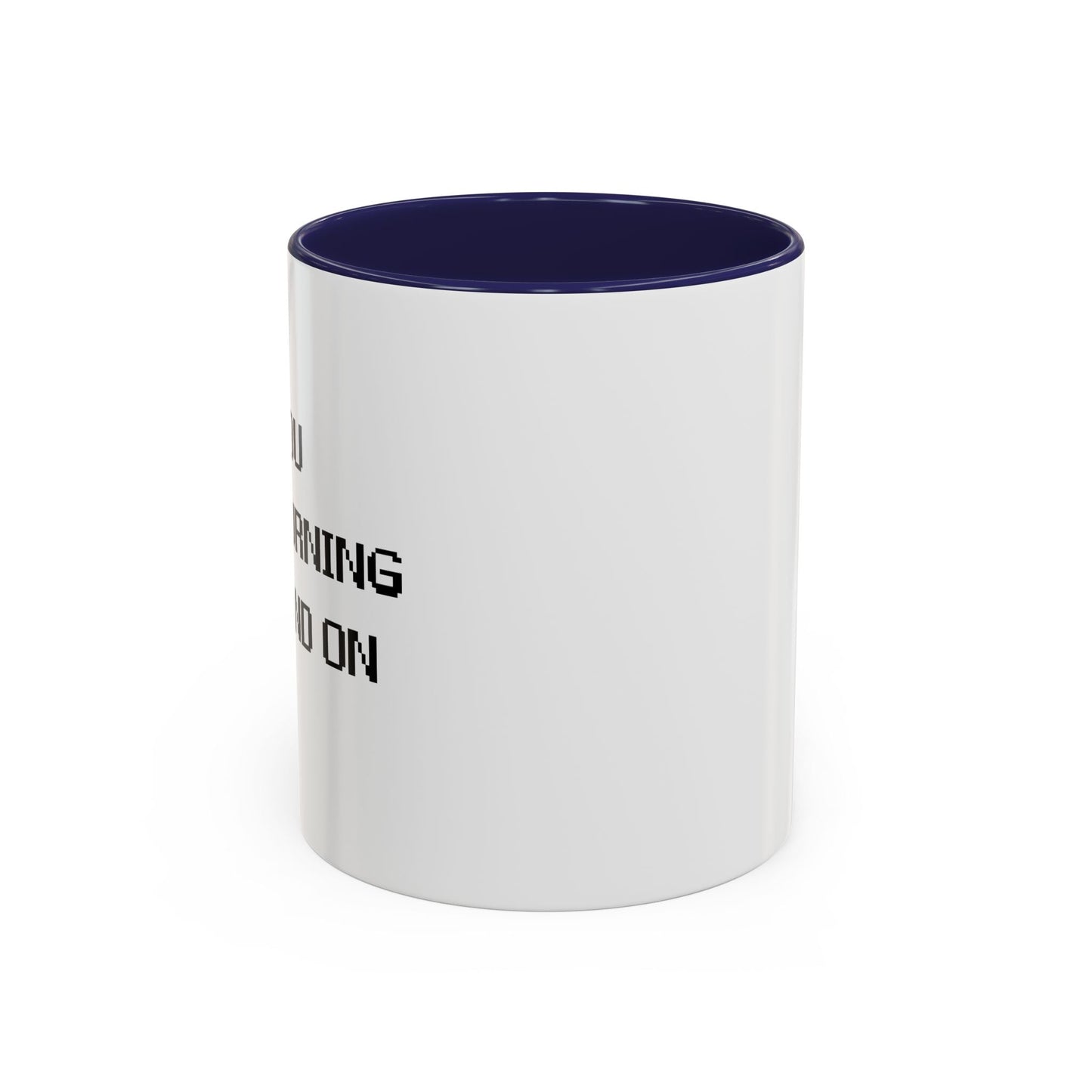 HAVE YOU TRIED TURNING IT OFF AND ON? Accent BiColor Funny Sarcastic Mug