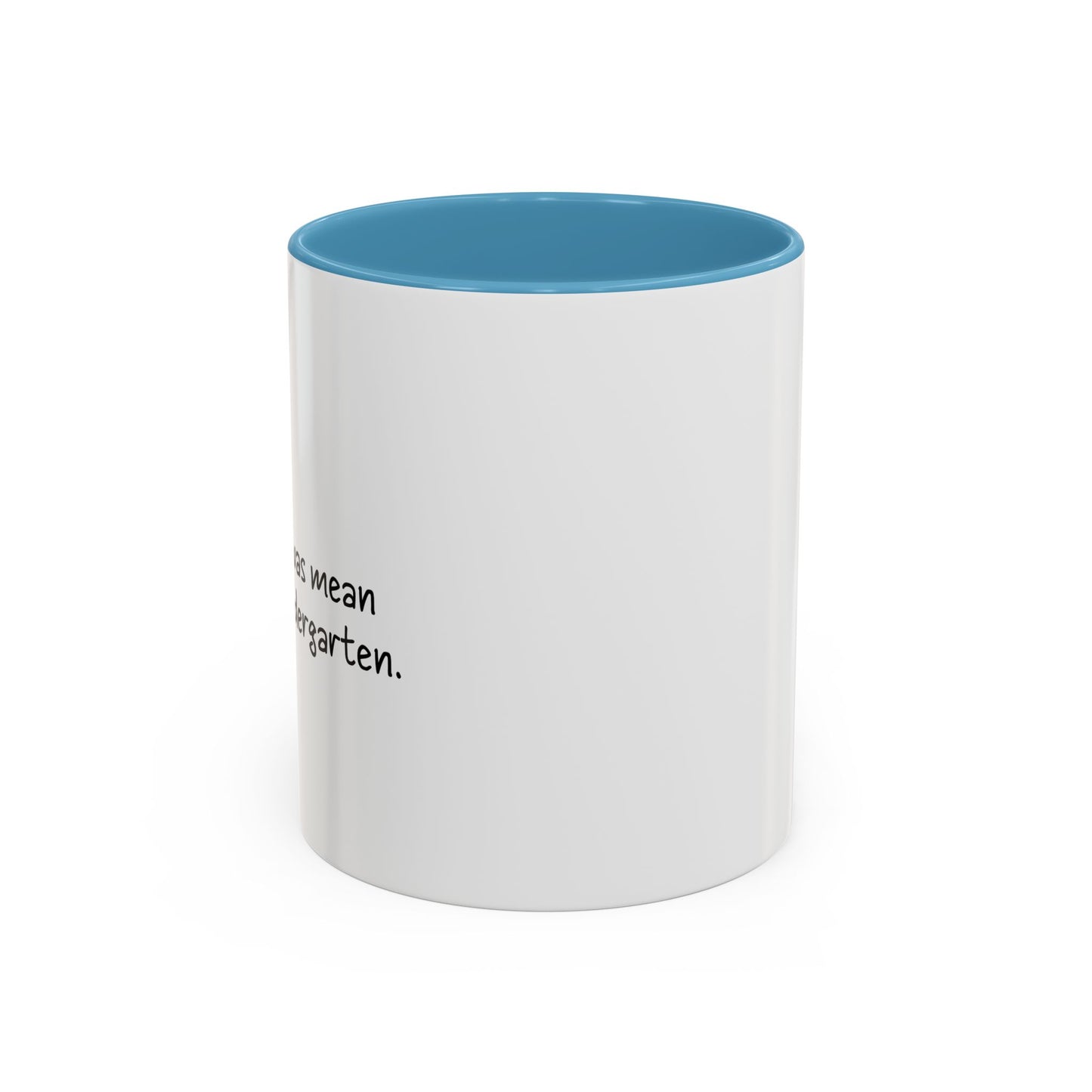 Dear Naps Accent BiColor Funny Sarcastic Mug