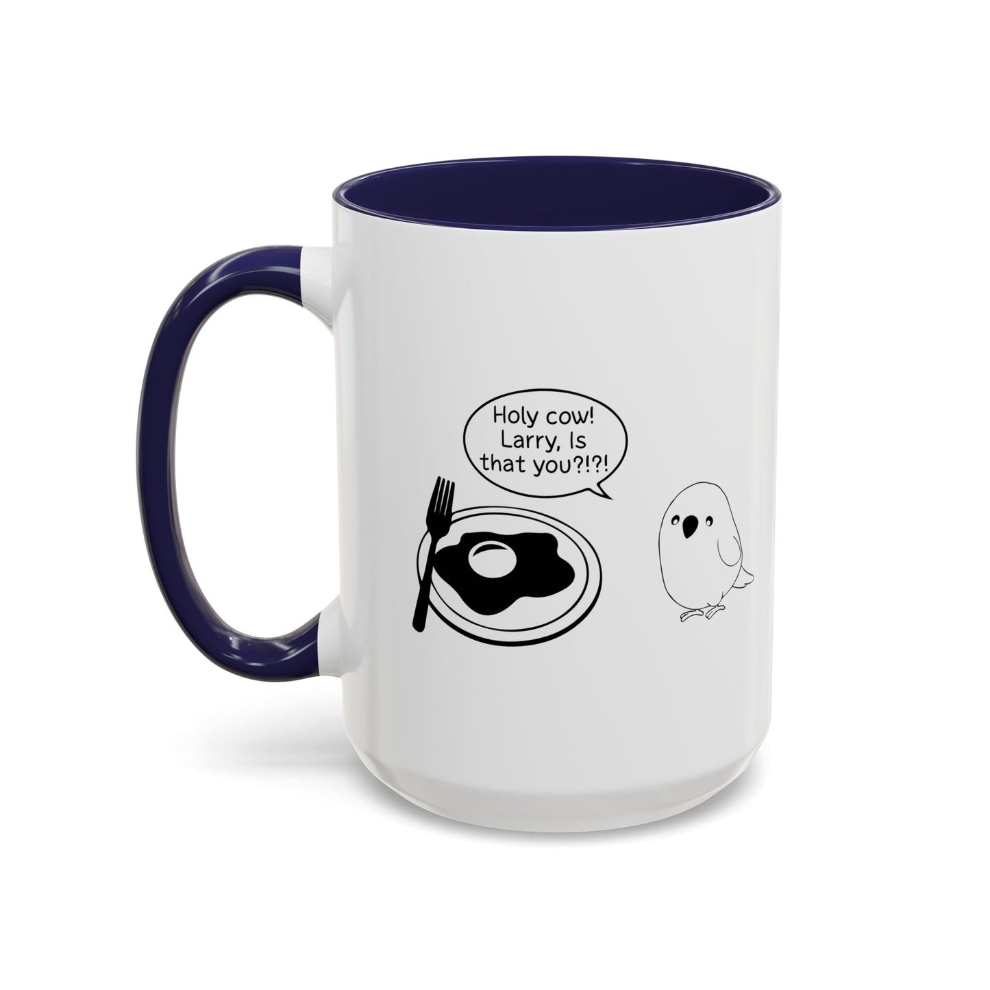 Holy cow! Larry, Is that you? Accent BiColor Funny Sarcastic Mug