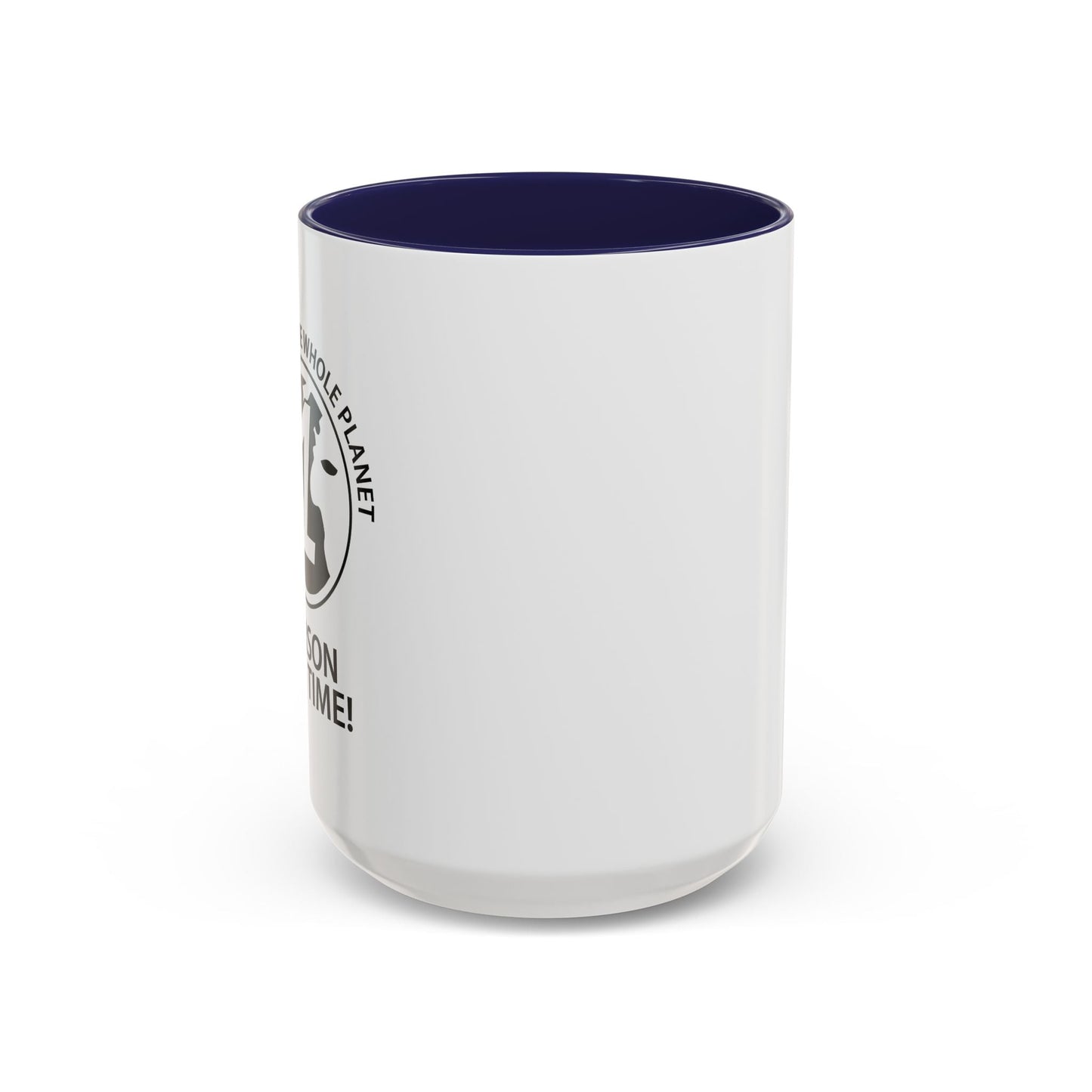 PISSING OFF THE WHOLE PLANET Accent BiColor Funny Sarcastic Mug