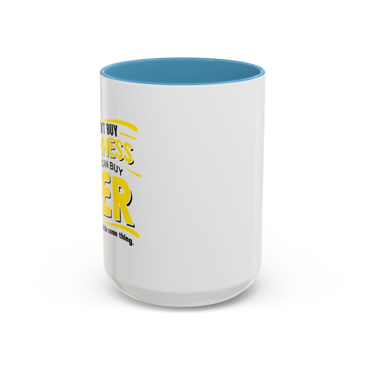 YOU CAN'Y T BUY HAPPINESS Accent BiColor Funny Sarcastic Mug