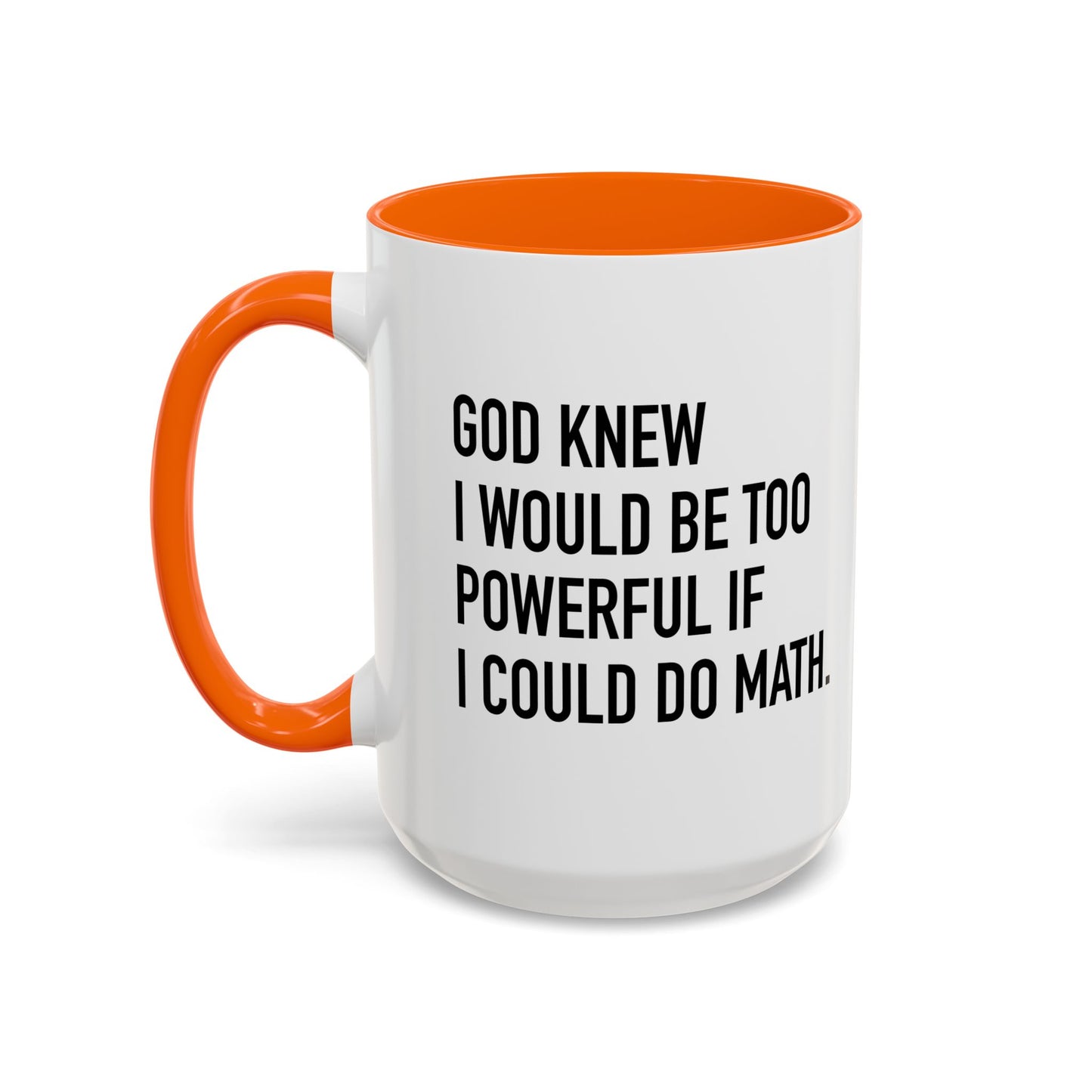 IF I COULD DO MATH Accent BiColor Funny Sarcastic Mug