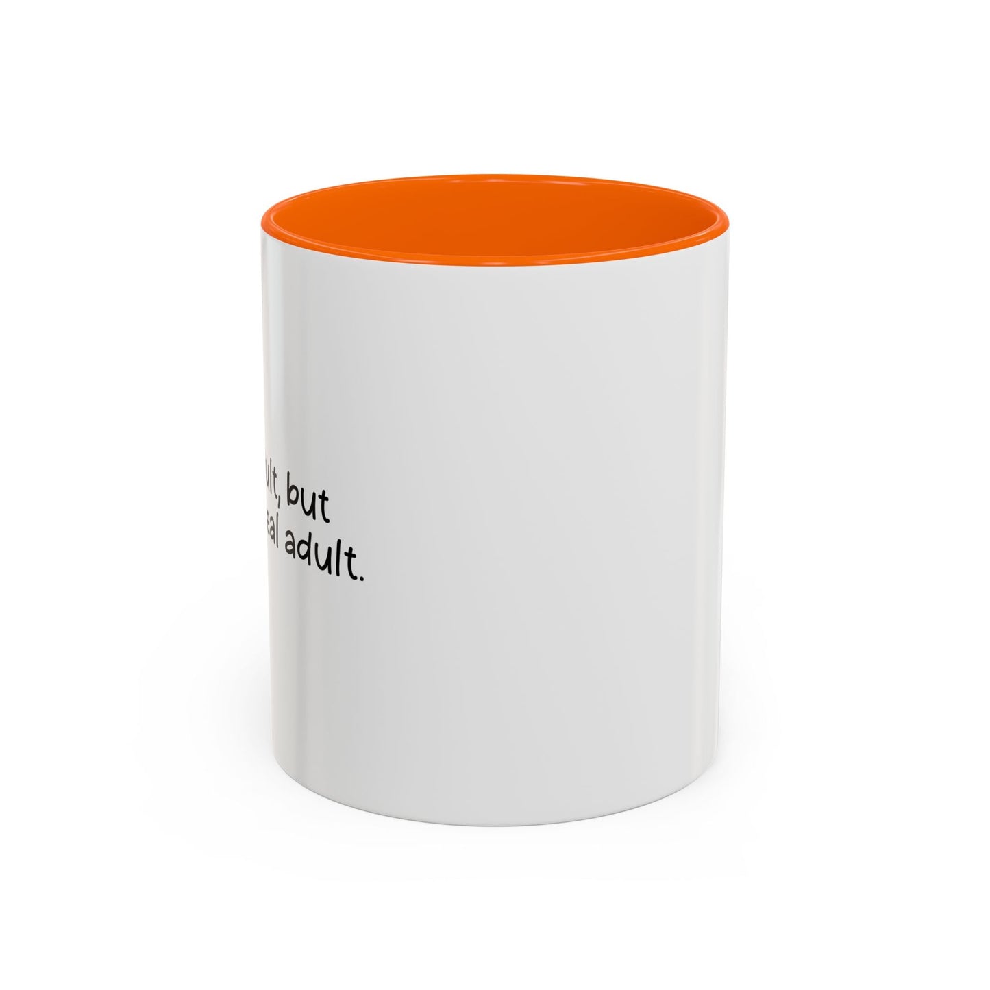 I'M AN ADULT Accent BiColor Funny Sarcastic Mug