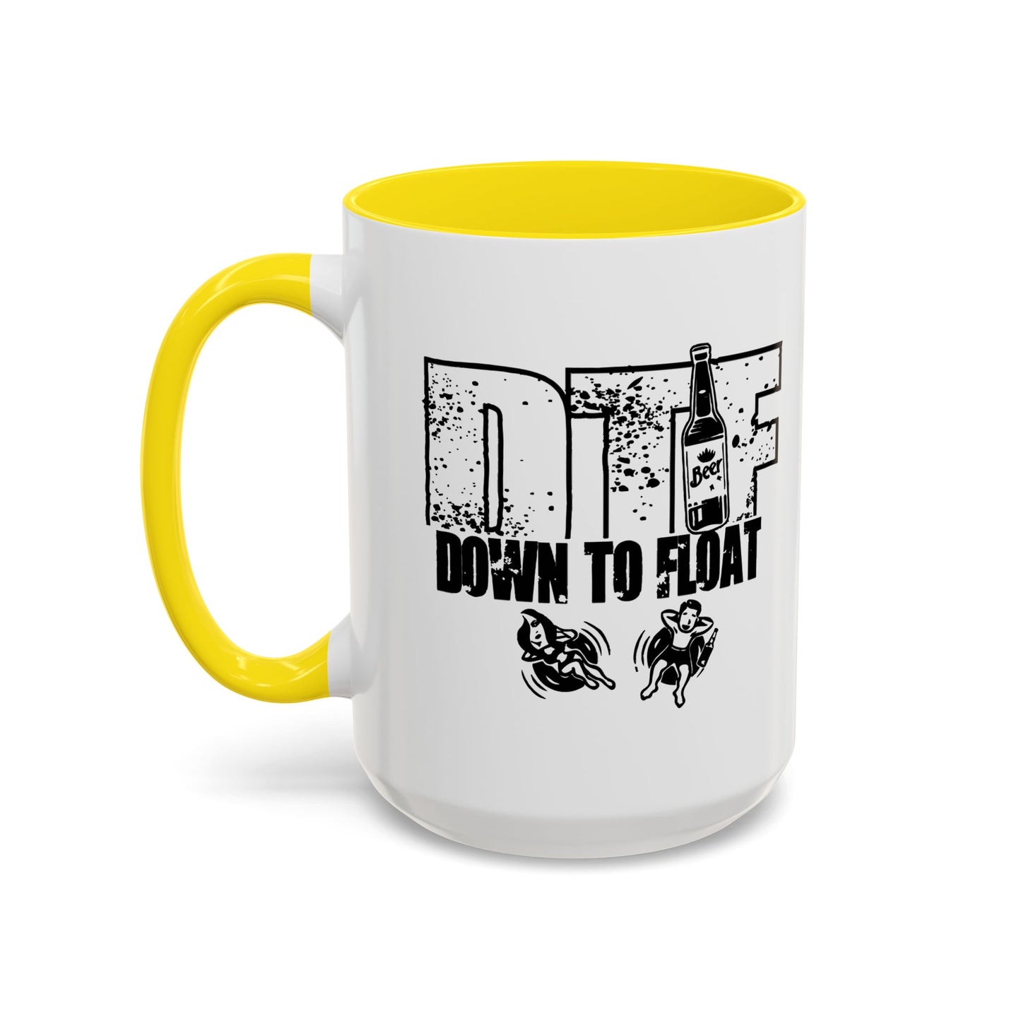 DOWN TO FLOAT Accent BiColor Funny Sarcastic Mug