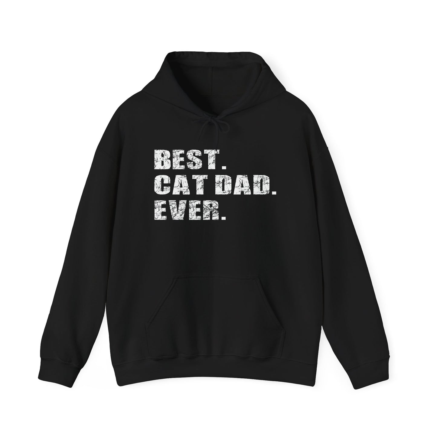 BEST. CAT DAD. EVER. - Premium Unisex Funny Sarcastic Black Hoodie Sweatshirt