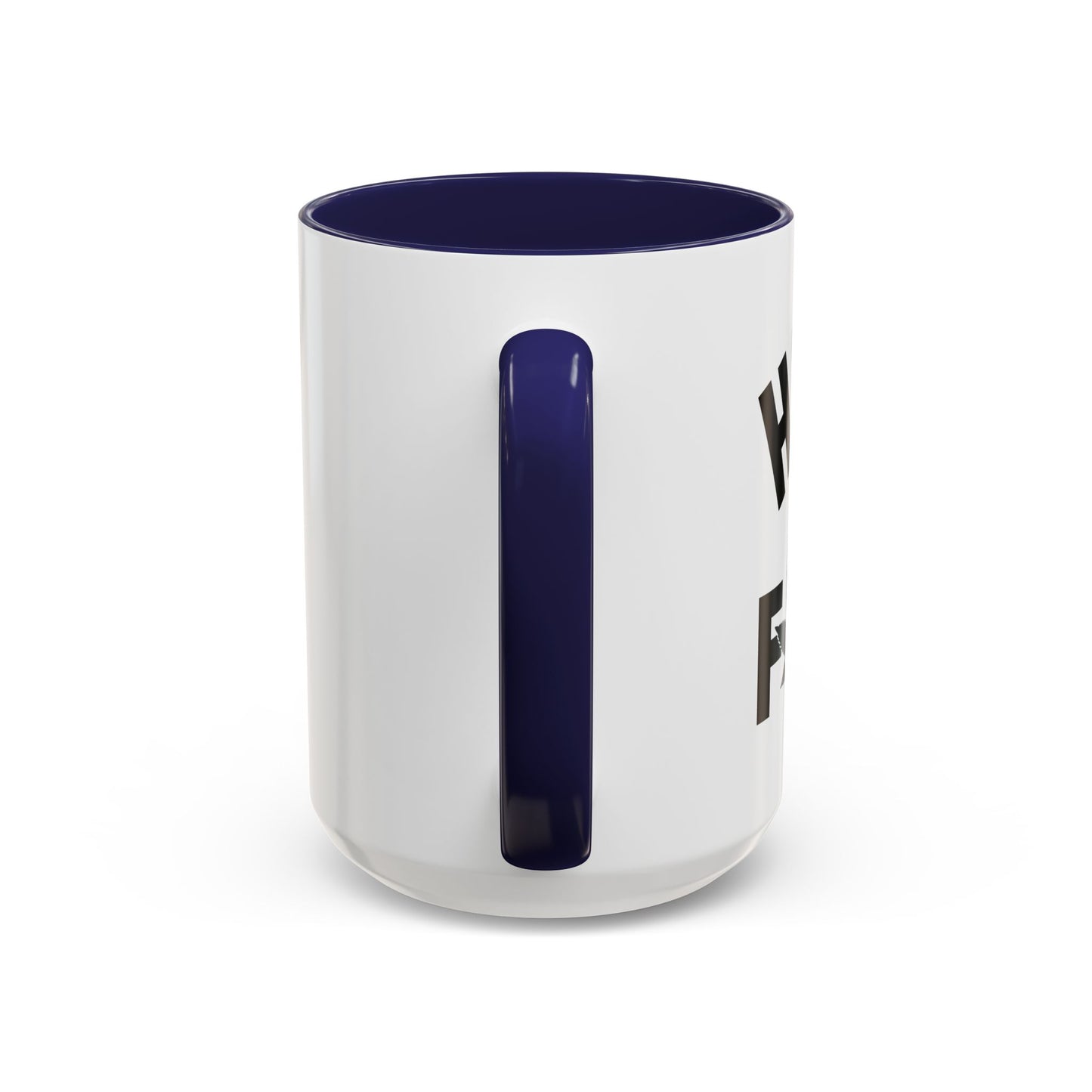 HIGH AS FUCK Accent BiColor Funny Sarcastic Mug