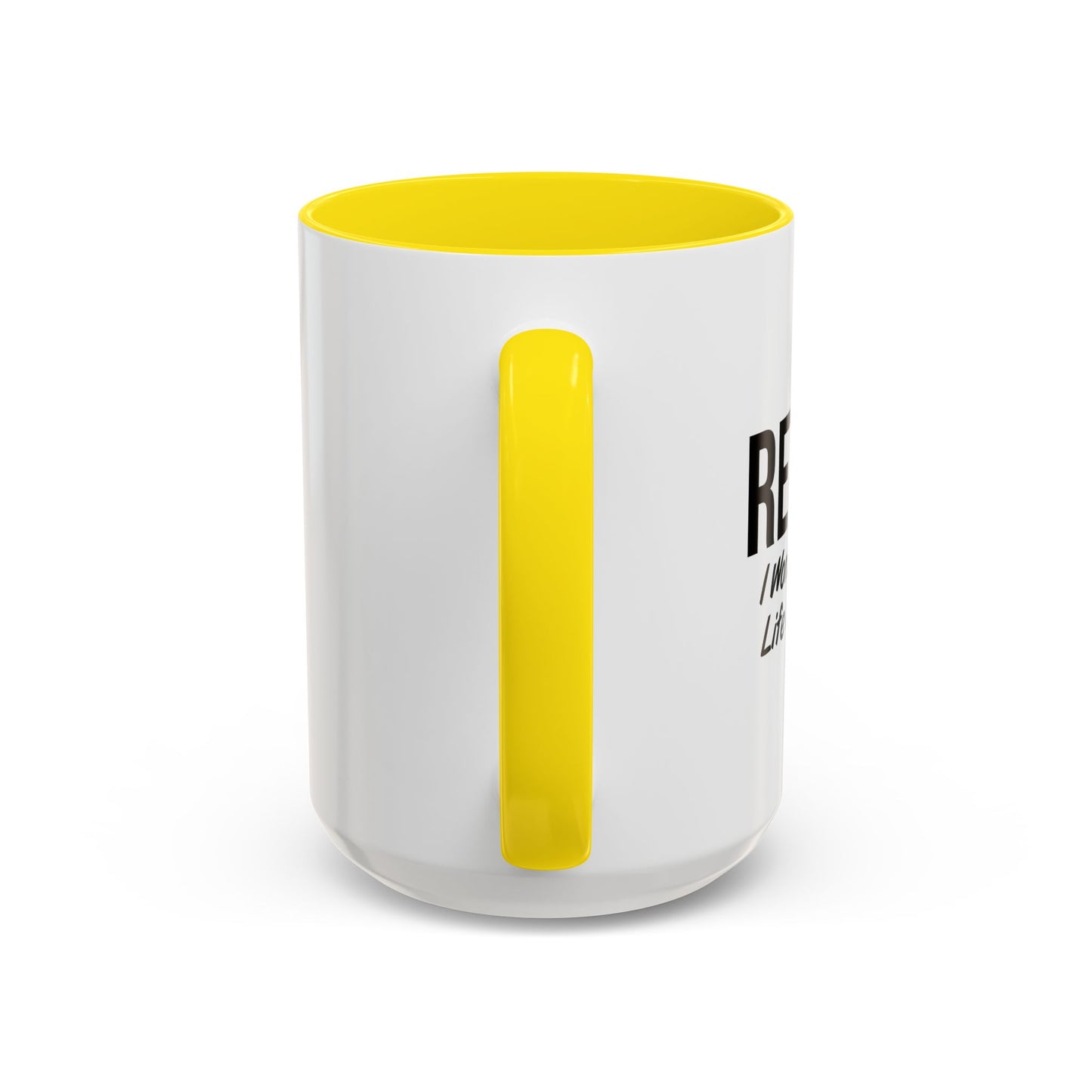 RETIRED FOR THIS MUG Accent BiColor Funny Sarcastic Mug