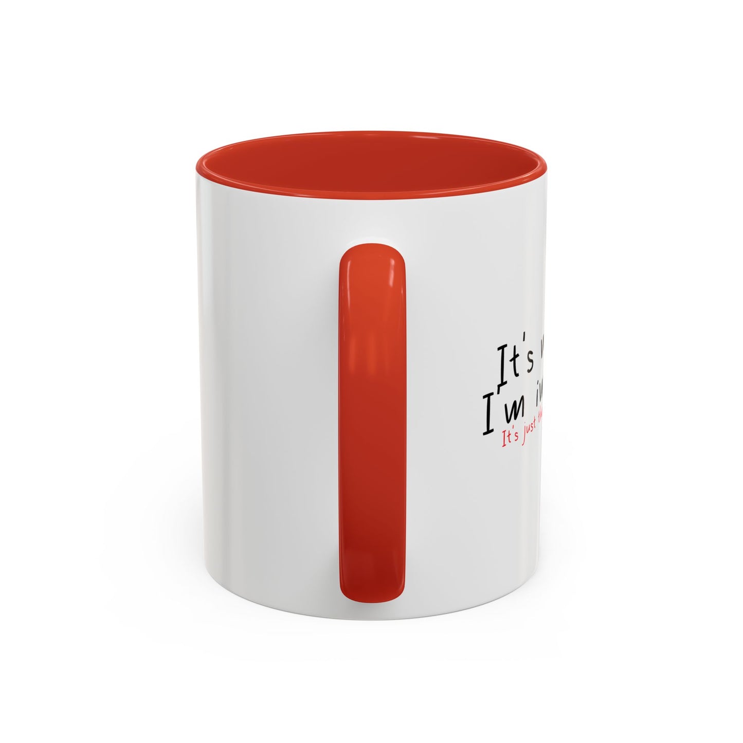 YOU STARTED IT Accent BiColor Funny Sarcastic Mug