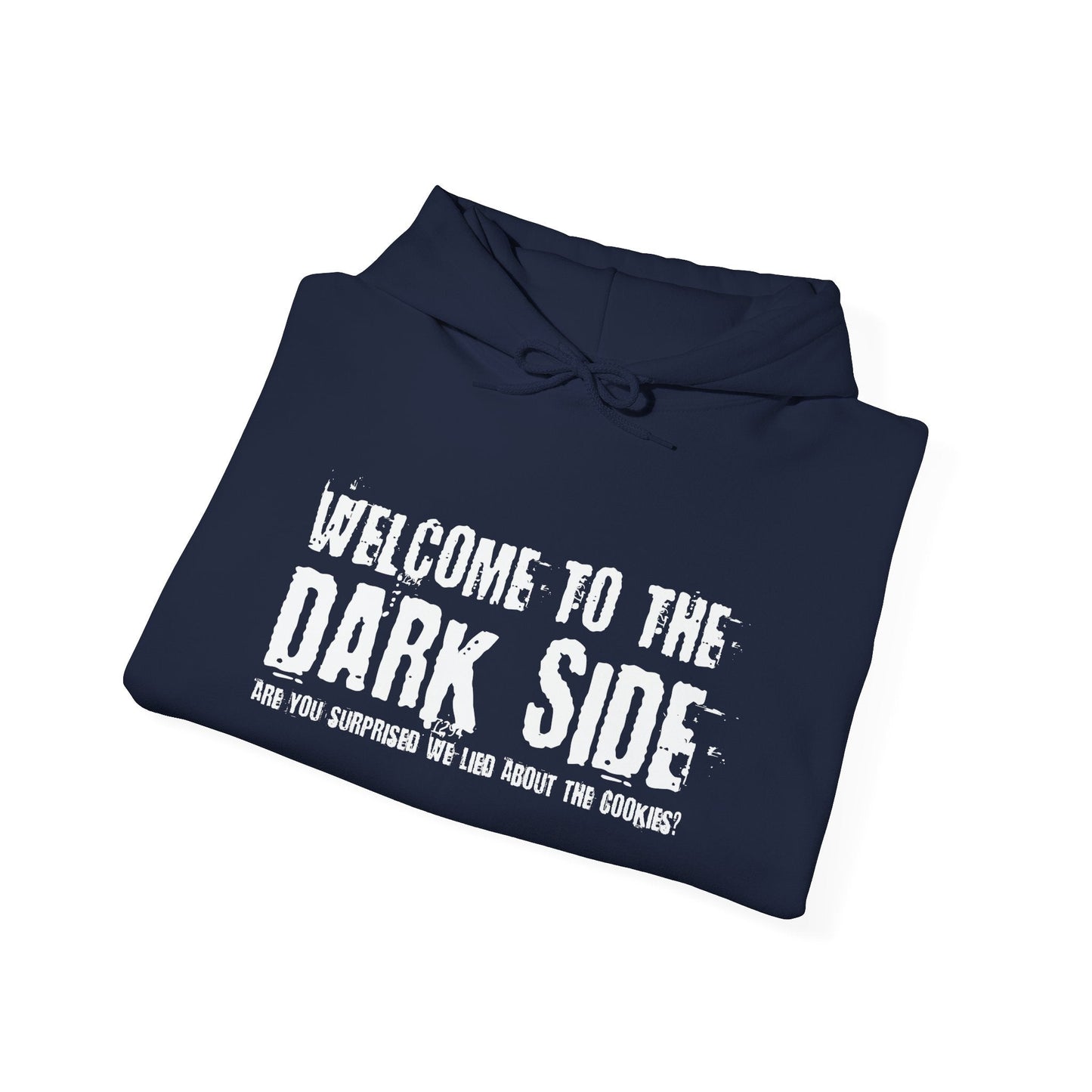 WELCOME TO THE DARK SIDE - Premium Unisex Funny Sarcastic Black Hoodie Sweatshirt