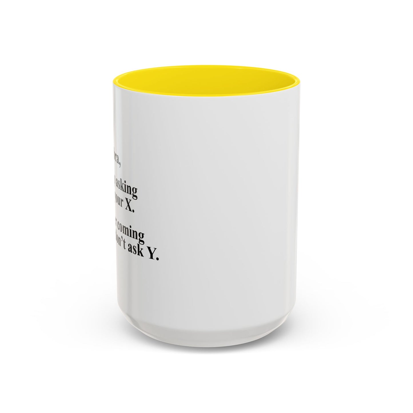 DEAR ALGEBRA Accent BiColor Funny Sarcastic Mug