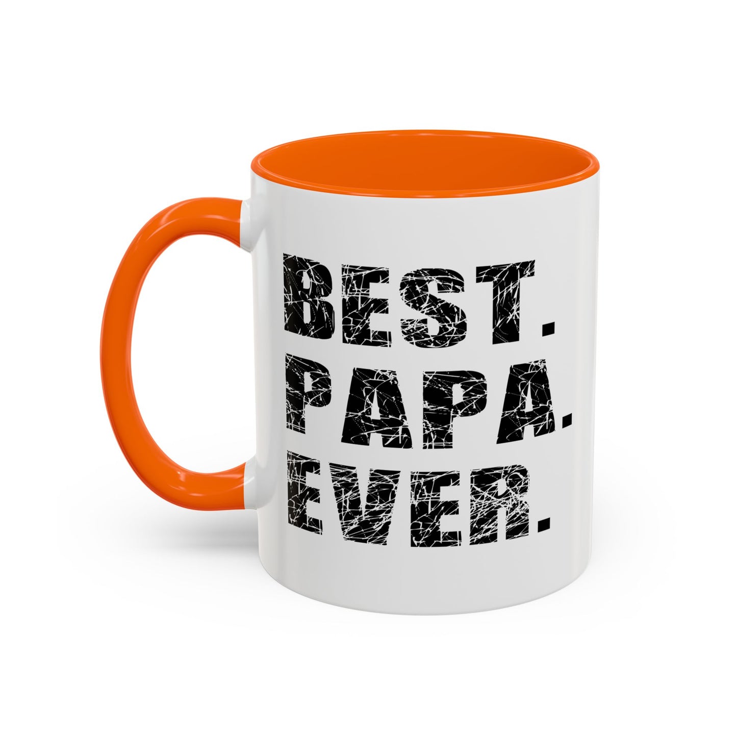 BEST. PAPA. EVER. Accent BiColor Funny Sarcastic Mug