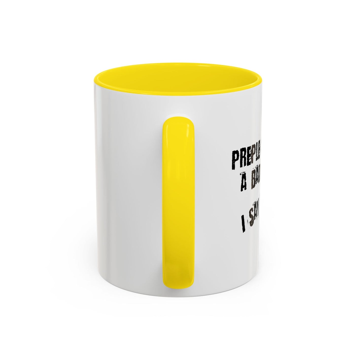 I HAVE A BAD ATTITUDE Accent BiColor Funny Sarcastic Mug