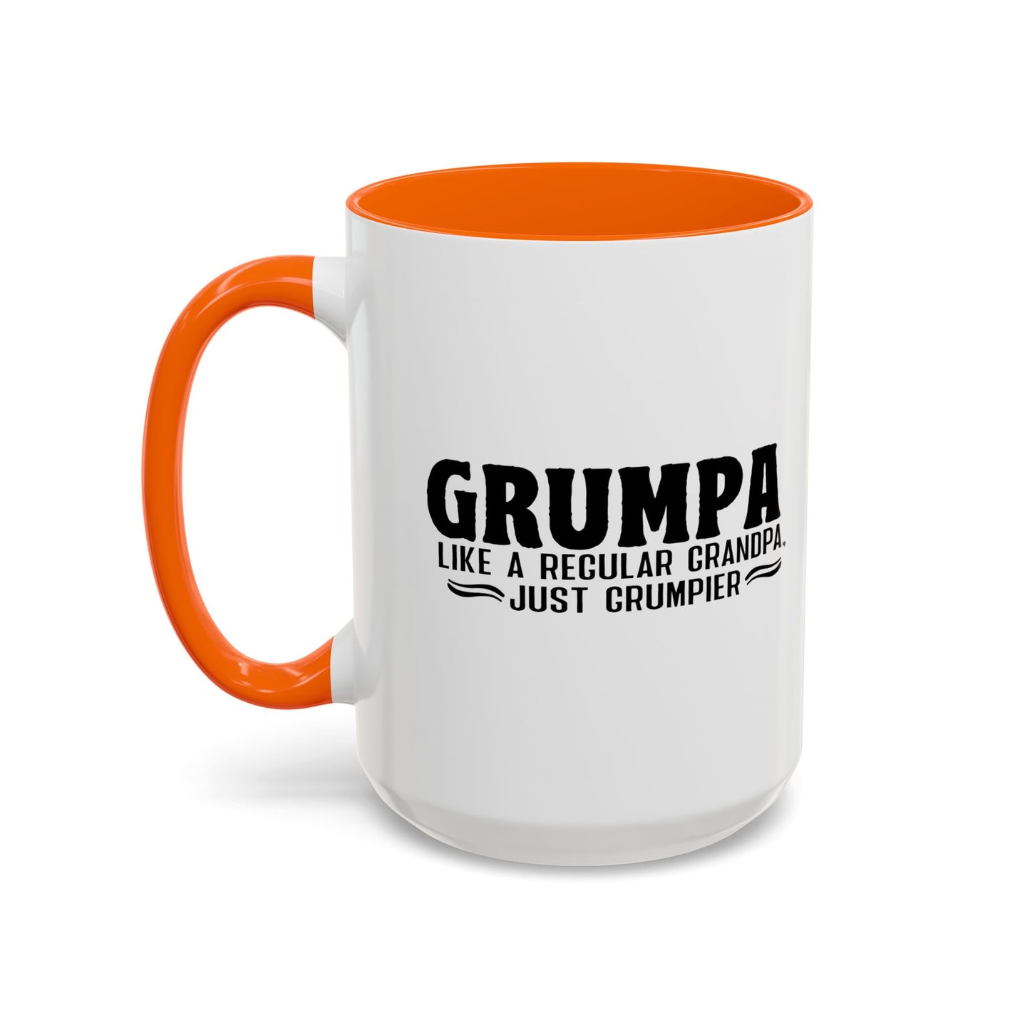 GRUMPA LIKE A REGULAR GRANDPA JUST GRUMPIER Accent BiColor Funny Sarcastic Mug