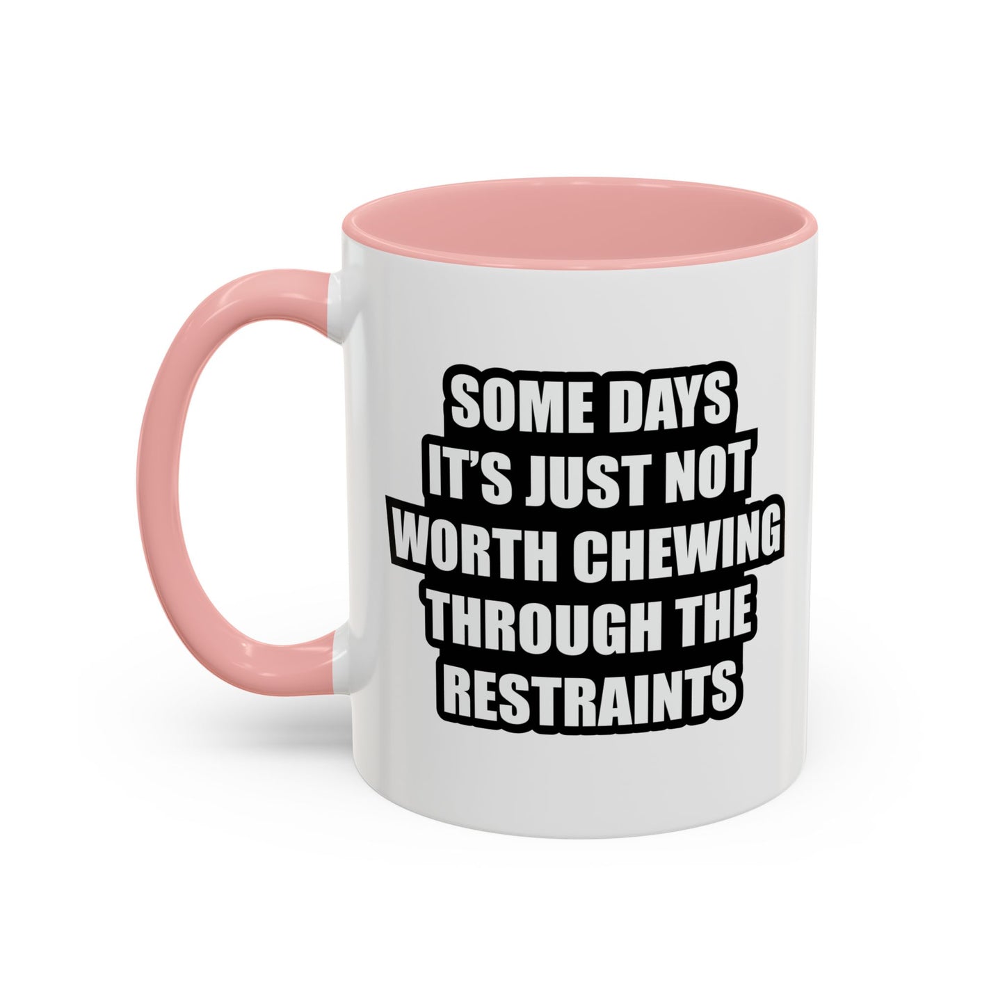 NOT WORTH CHEWING Accent BiColor Funny Sarcastic Mug