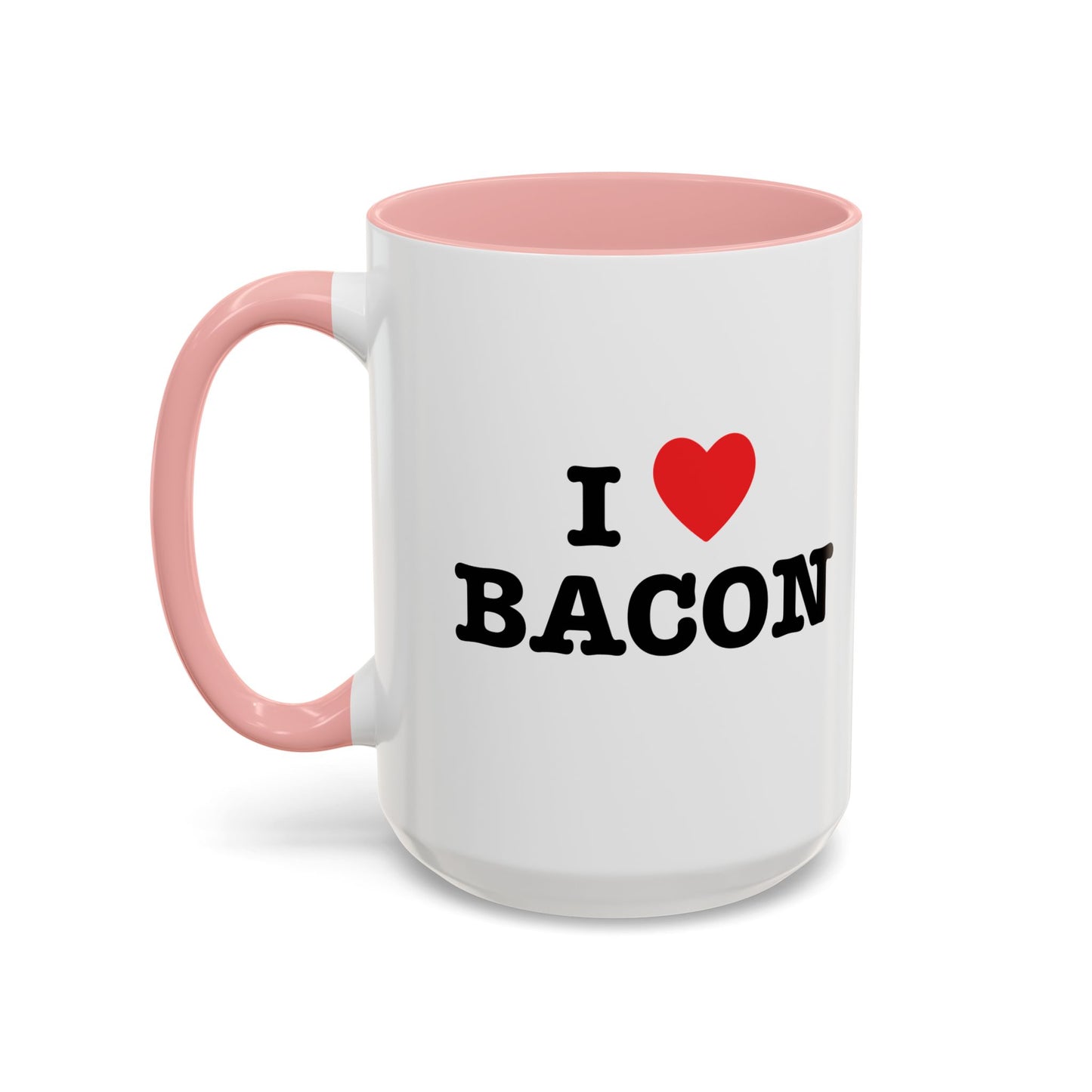 I LOVE BACON Accent BiColor Funny Sarcastic Mug