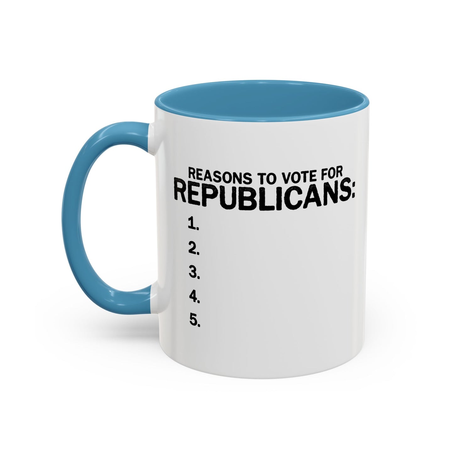 REASONS TO VOTE FOR REPUBLICANS Accent BiColor Funny Sarcastic Mug