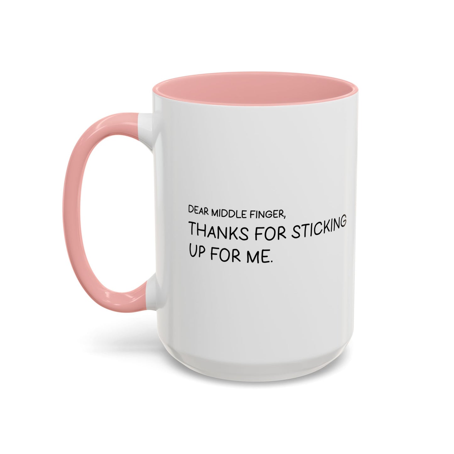 DEAR MIDDLE FINGER Accent BiColor Funny Sarcastic Mug