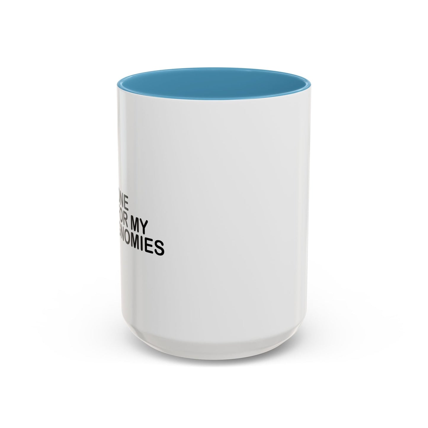 ONE FOR MY GNOMIES Accent BiColor Funny Sarcastic Mug