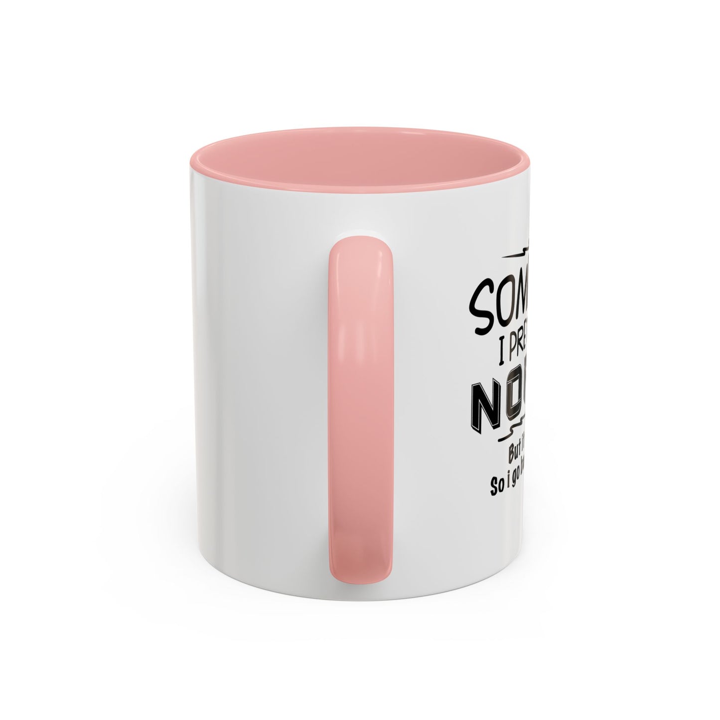 SOMETIMES I PRETEND TO BE NORMAL Accent BiColor Funny Sarcastic Mug