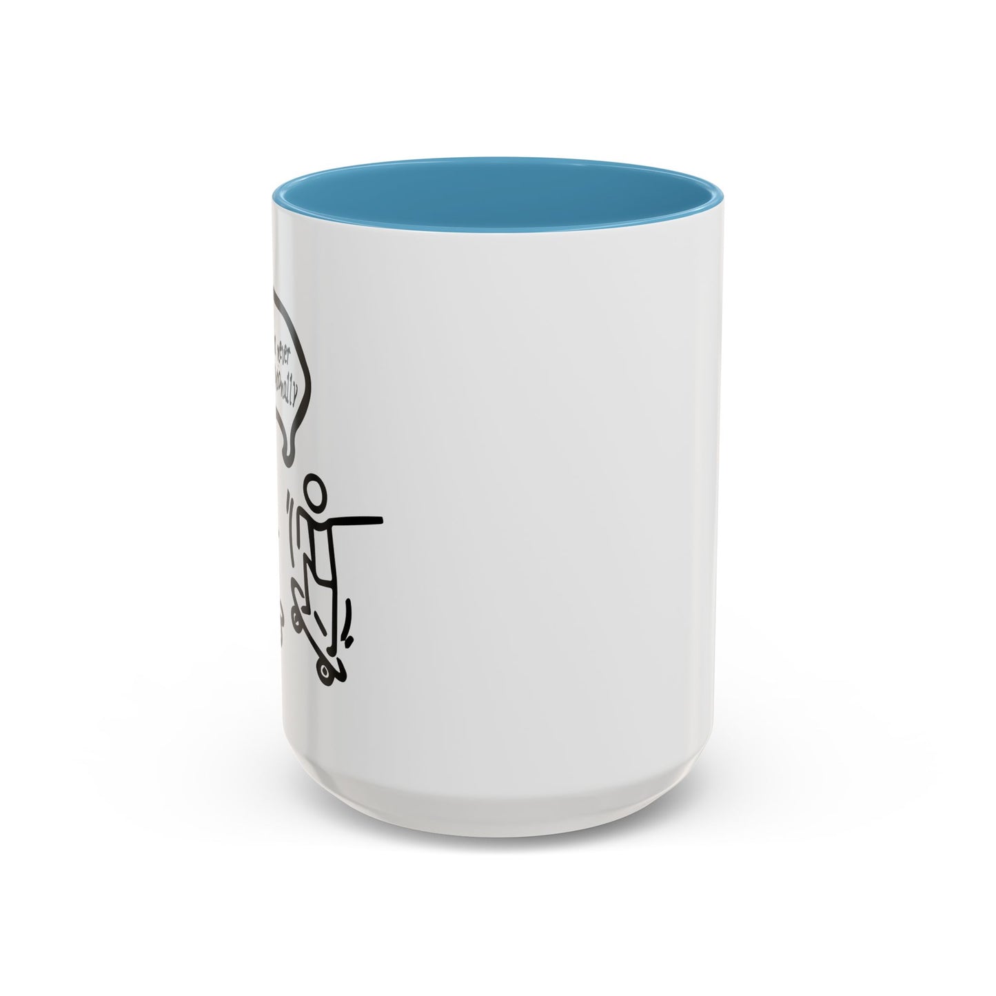 I DO ALL MY OWN STUNTS Accent BiColor Funny Sarcastic Mug