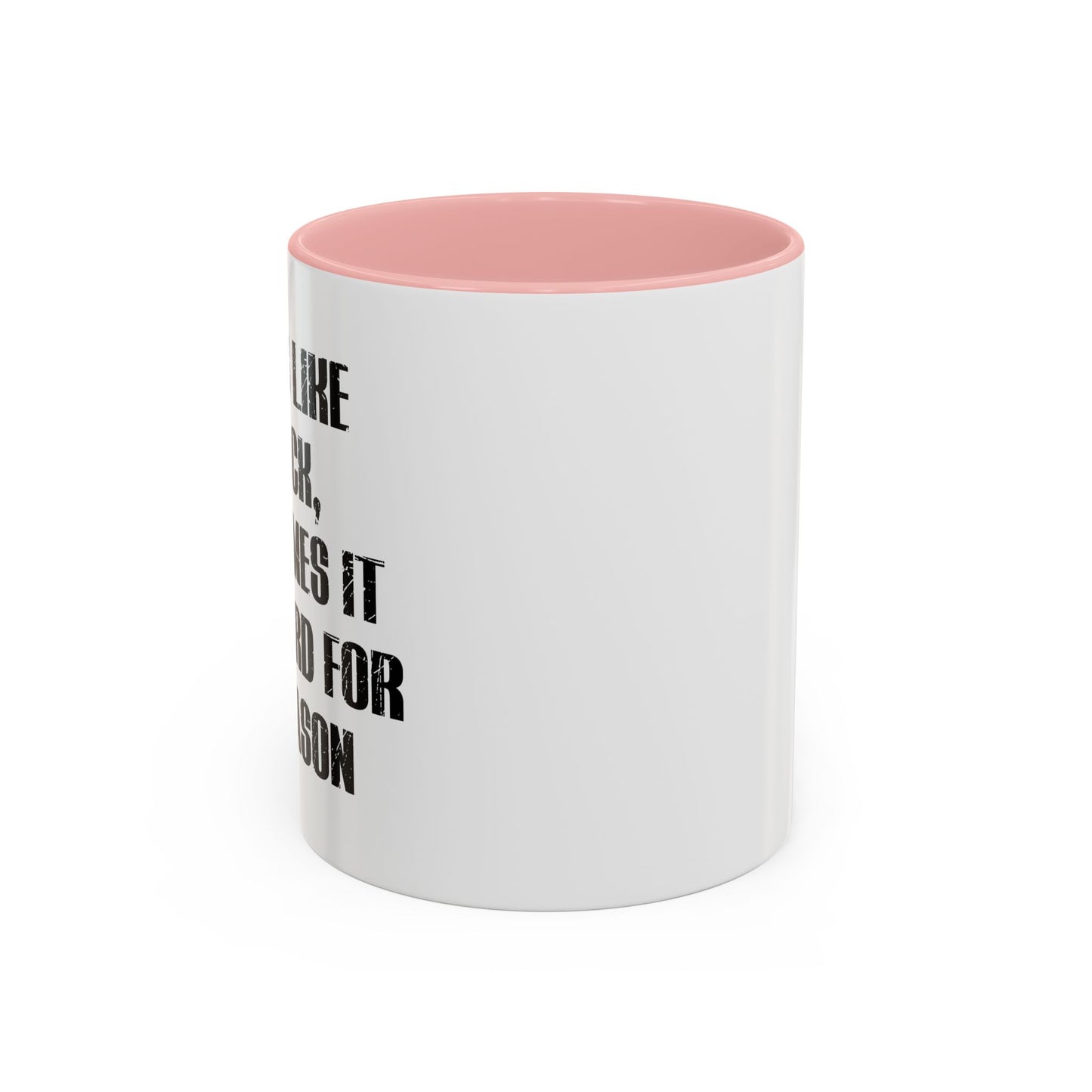 LIFE IS LIKE A DICK Accent BiColor Funny Sarcastic Mug