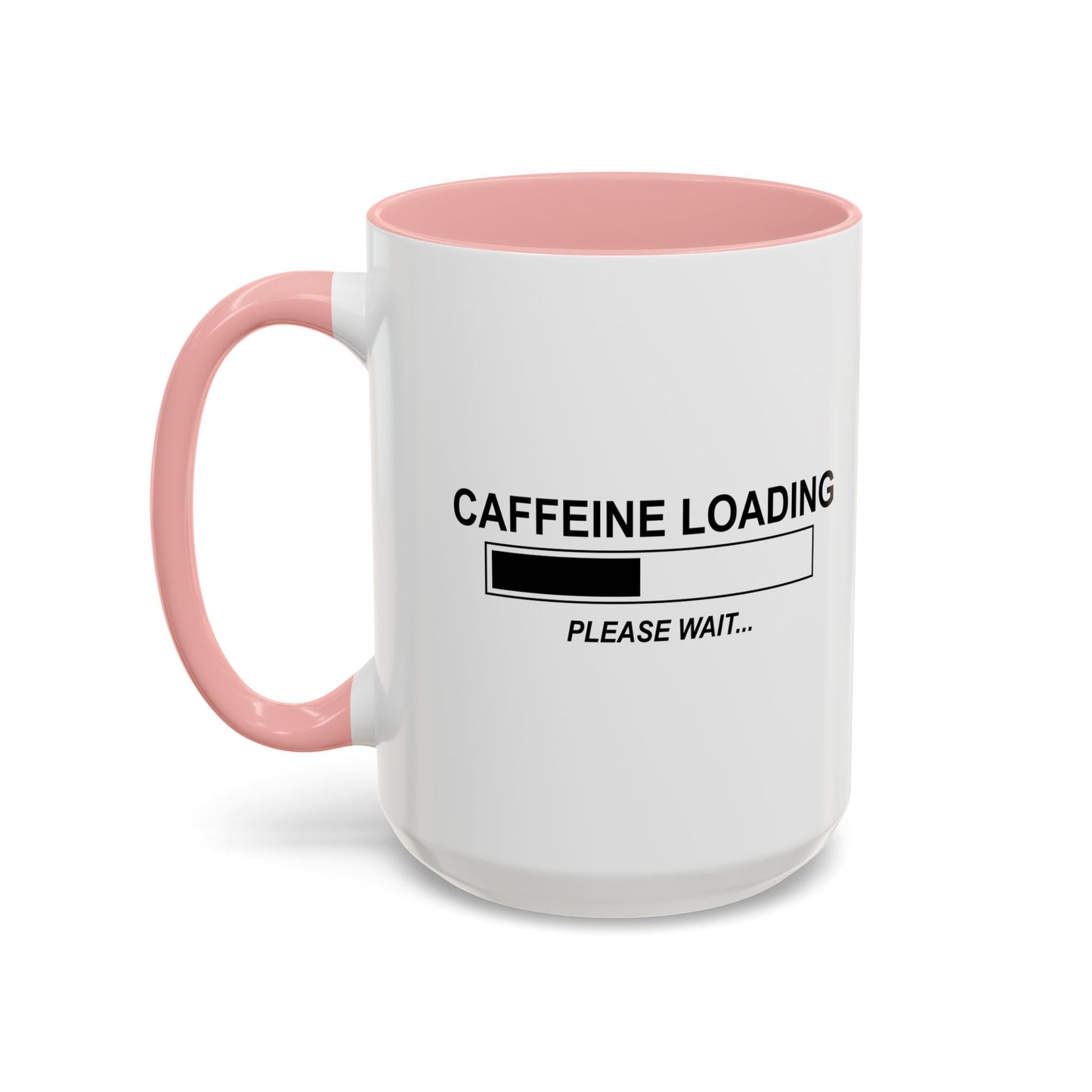 CAFFEINE LOADING Accent BiColor Funny Sarcastic Mug