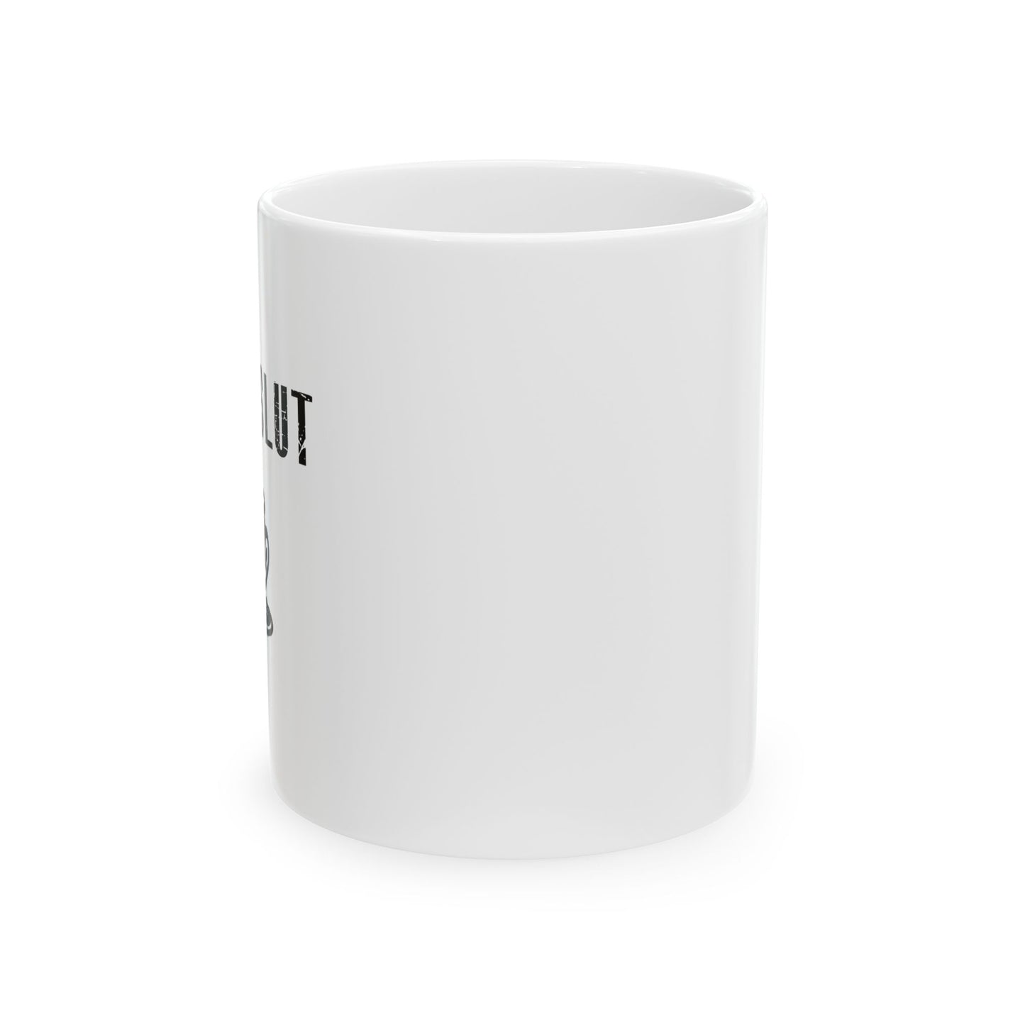 COFFEE SLUT FUNNY SARCASTIC WHITE MUG