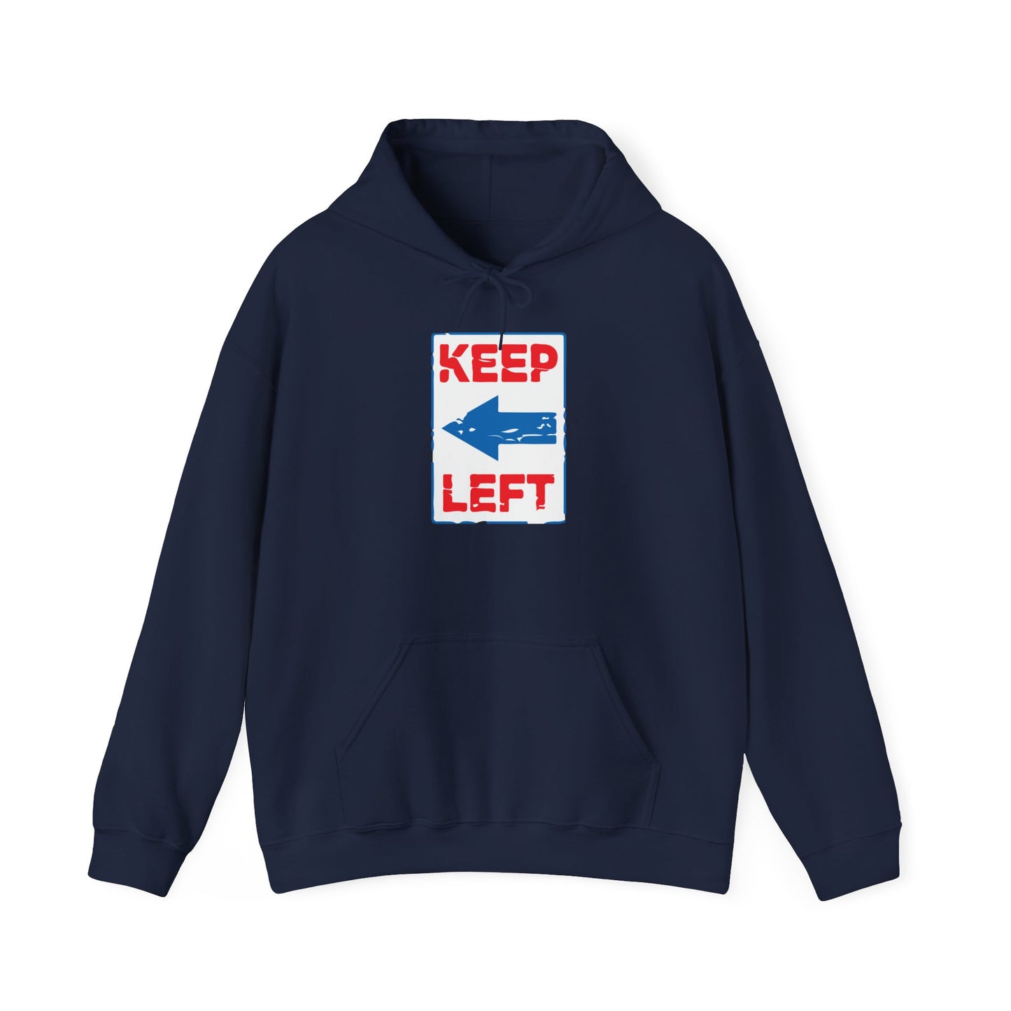 KEEP LEFT - Premium Unisex Funny Sarcastic Black Hoodie Sweatshirt