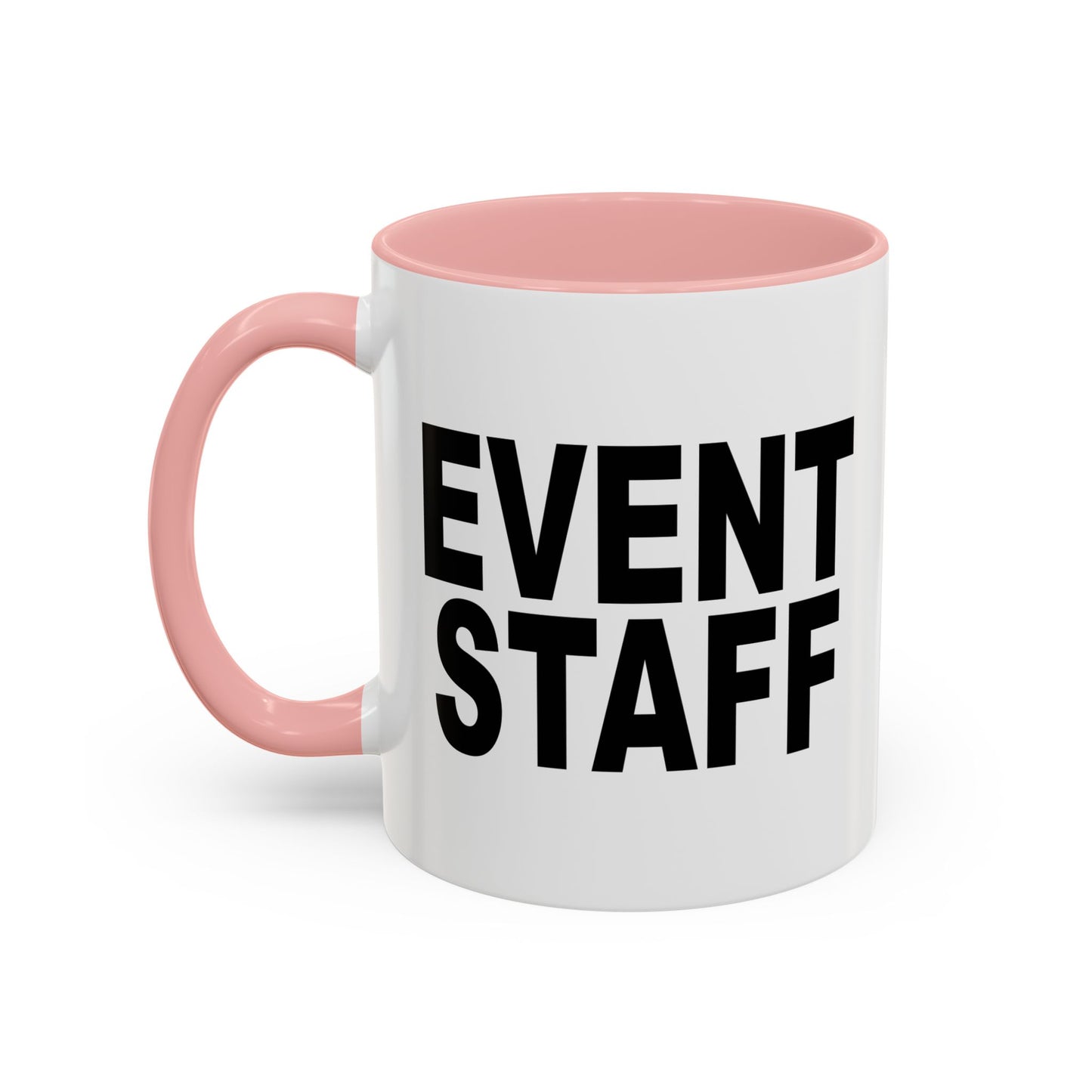 EVENT STAFF Accent BiColor Funny Sarcastic Mug