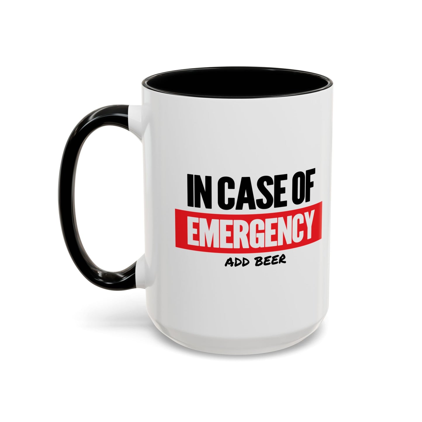 IN CASE OF EMERGENCY Accent BiColor Funny Sarcastic Mug