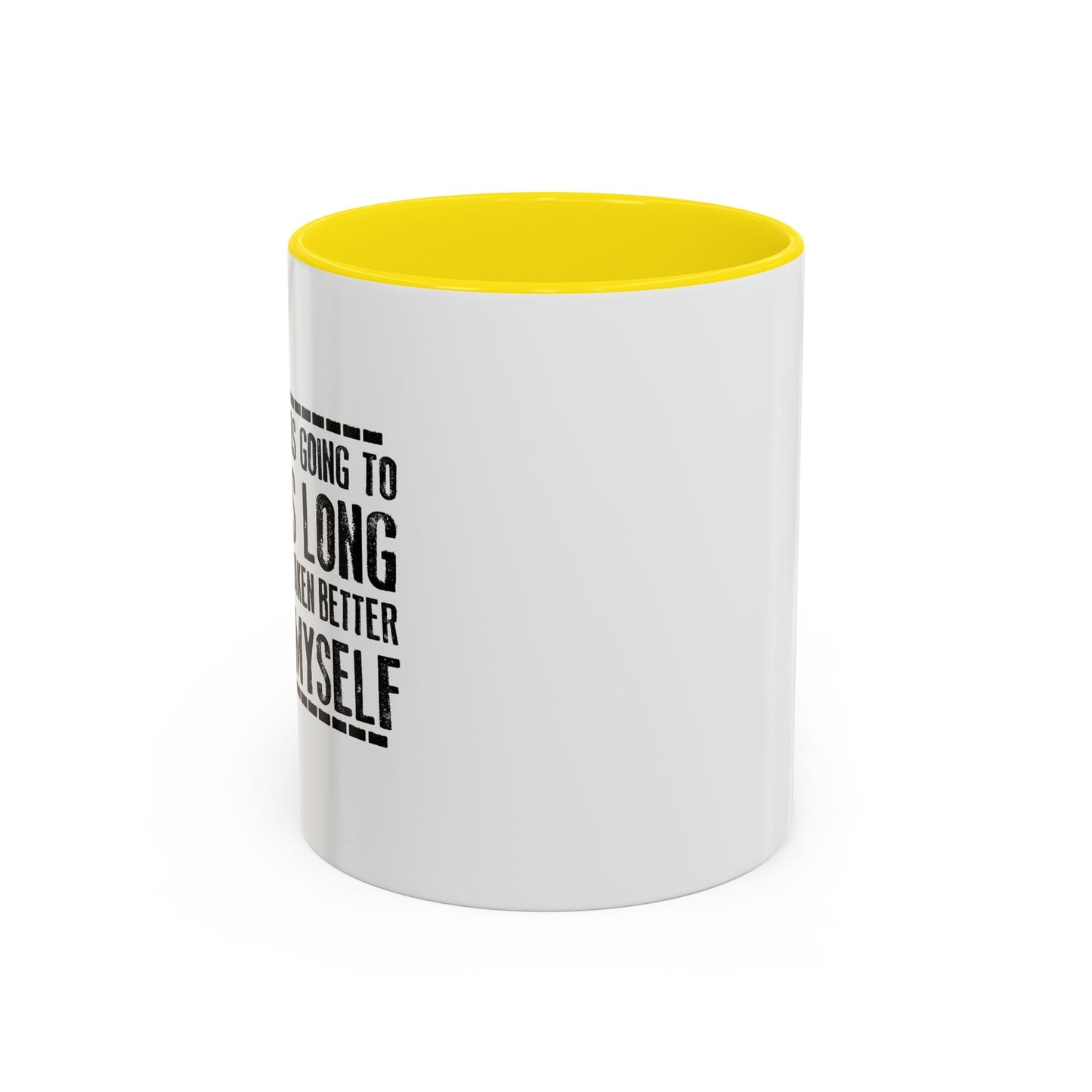 LIVE THIS LONG Accent BiColor Funny Sarcastic Mug