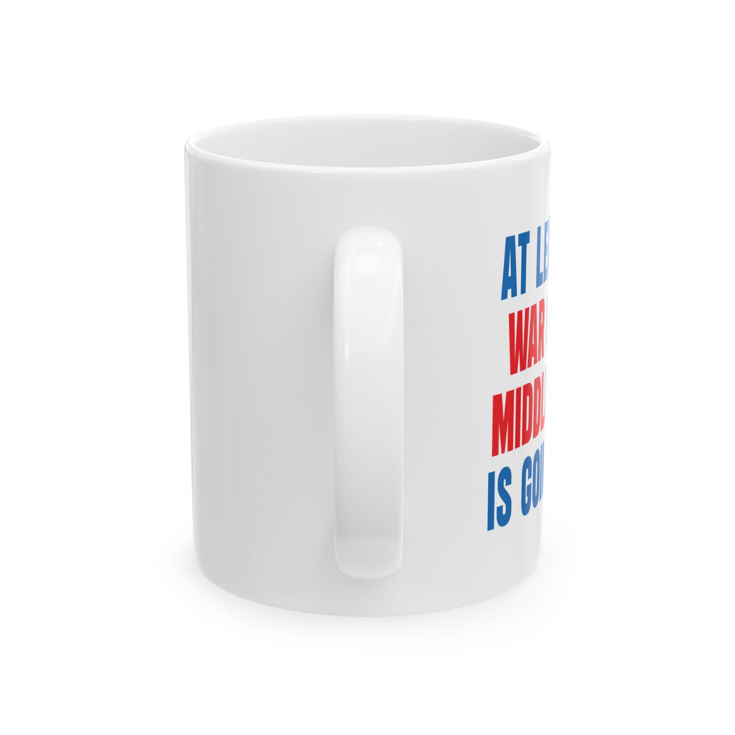 WAR ON THE MIDDLE CLASS FUNNY SARCASTIC MUG