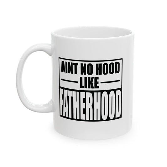 FATHERHOOD FUNNY SARCASTIC MUG