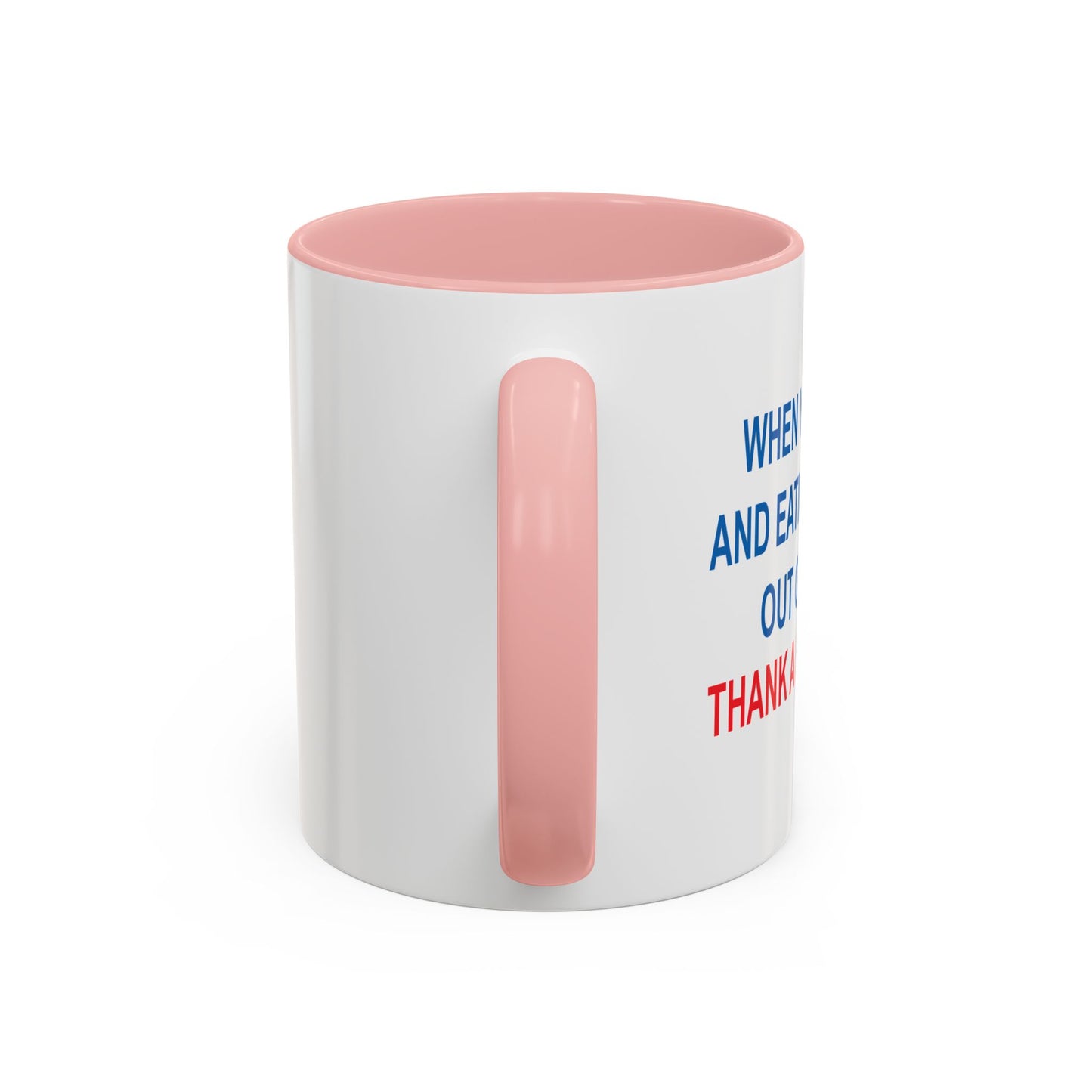 THANK A REPUBLICAN BLUE Accent BiColor Funny Sarcastic Mug