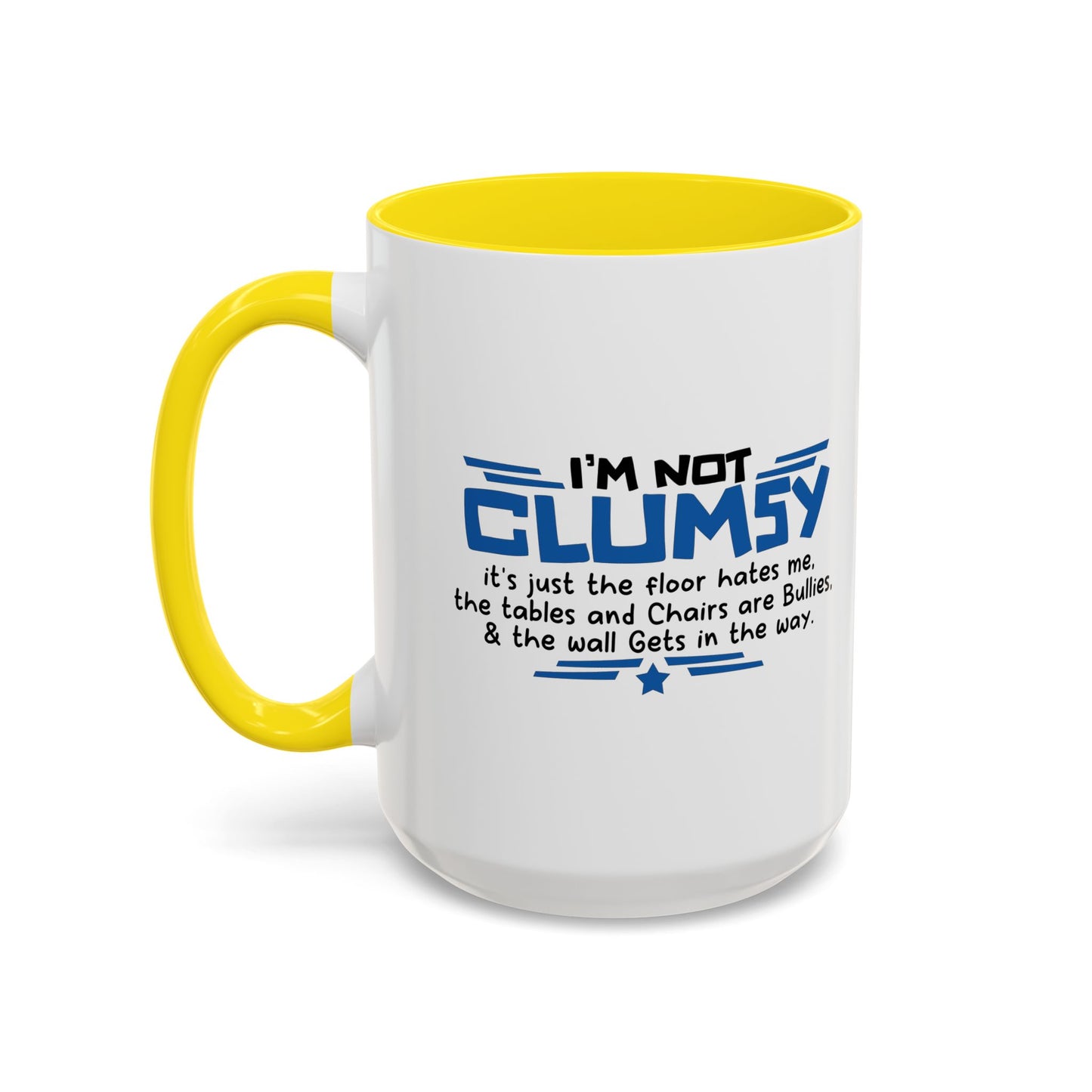 I'M NOT CLUMSY Accent BiColor Funny Sarcastic Mug