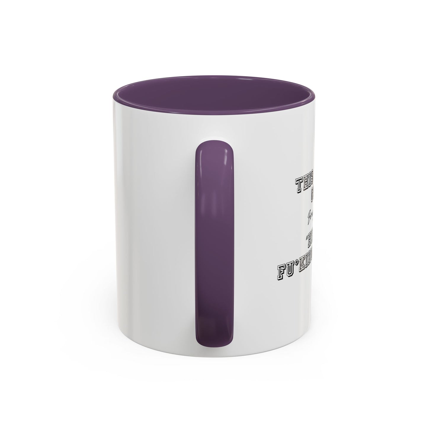 THIS MORNING COFFEE BROUGHT TO YOU BY... Accent BiColor Funny Sarcastic Mug