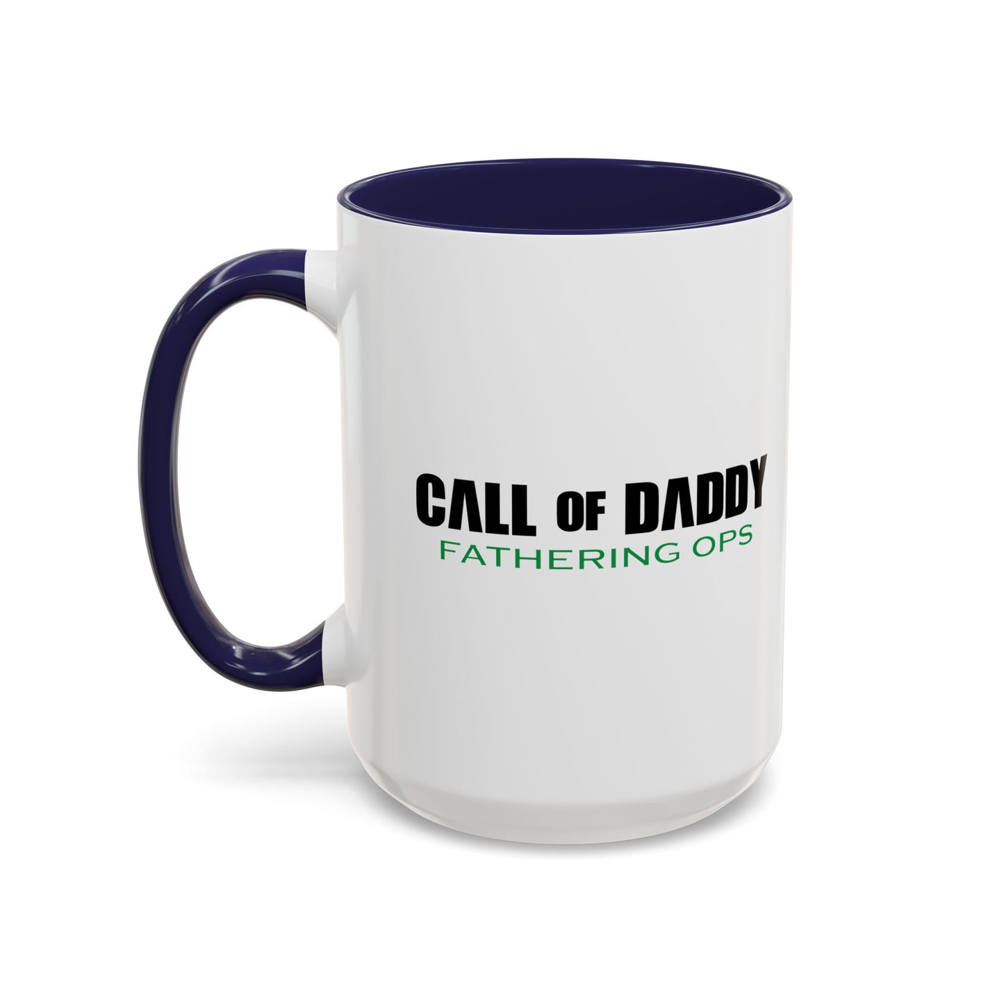 CALL OF DADDY FATHER OPS BLACK Accent BiColor Funny Sarcastic Mug