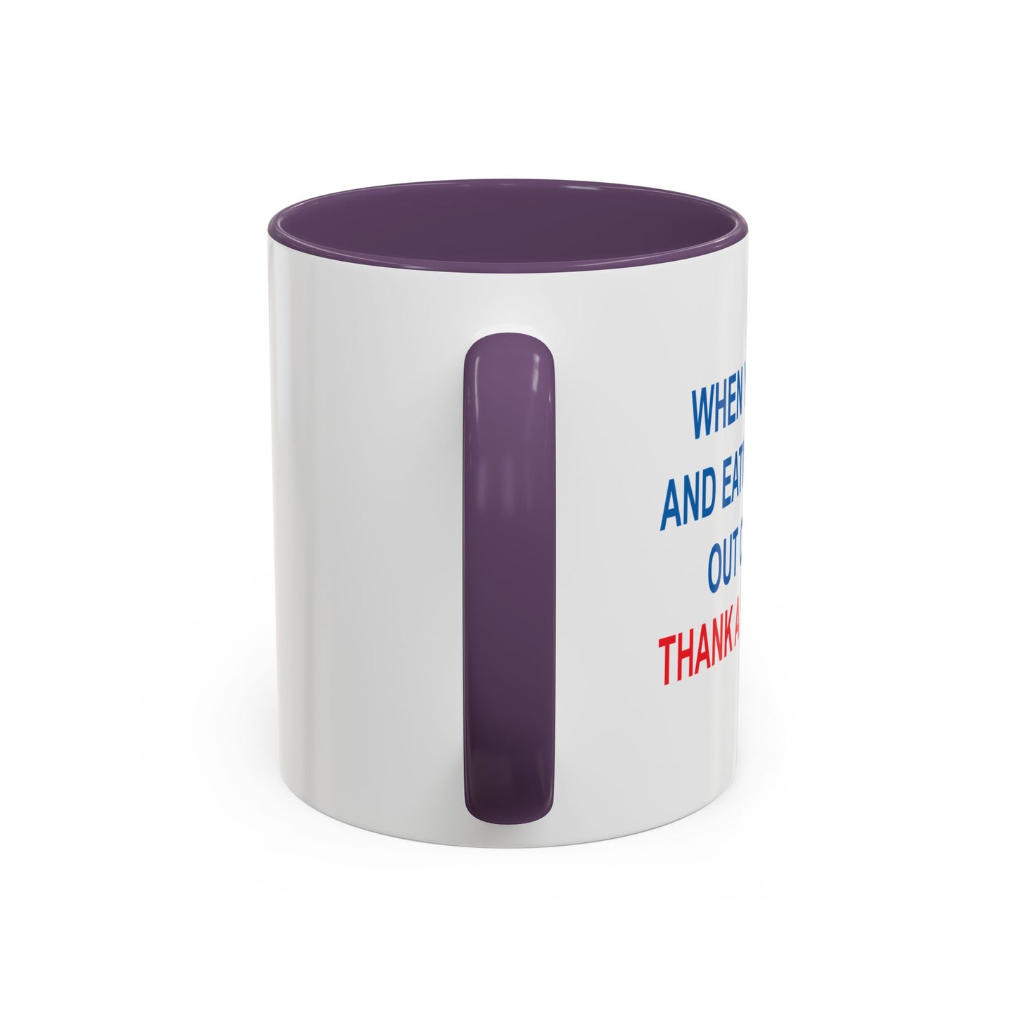 THANK A REPUBLICAN BLUE Accent BiColor Funny Sarcastic Mug