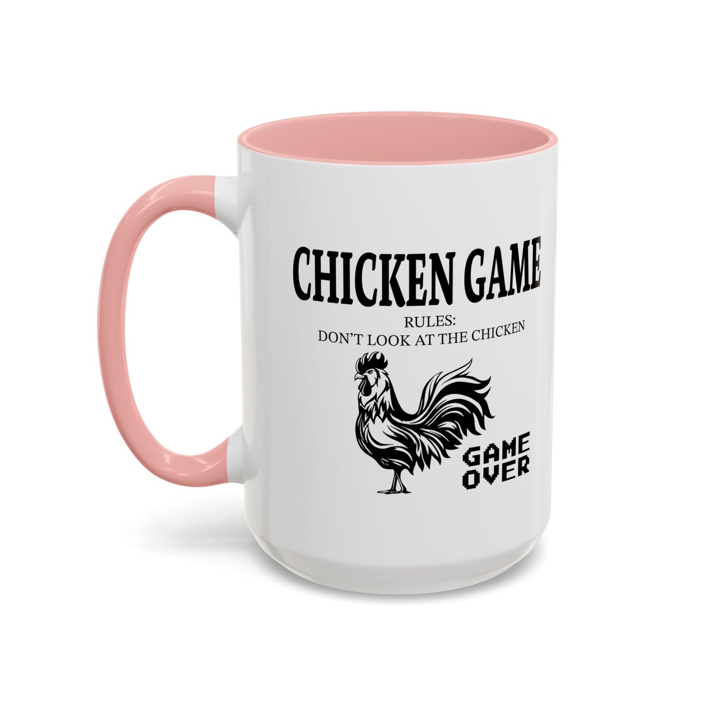 CHICKEN GAME Accent BiColor Funny Sarcastic Mug