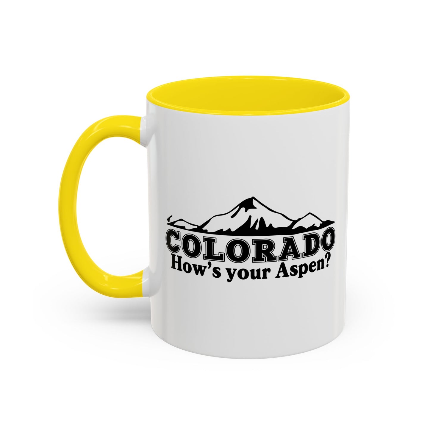 COLORADO HOW'S YOUR ASPEN Accent BiColor Funny Sarcastic Mug