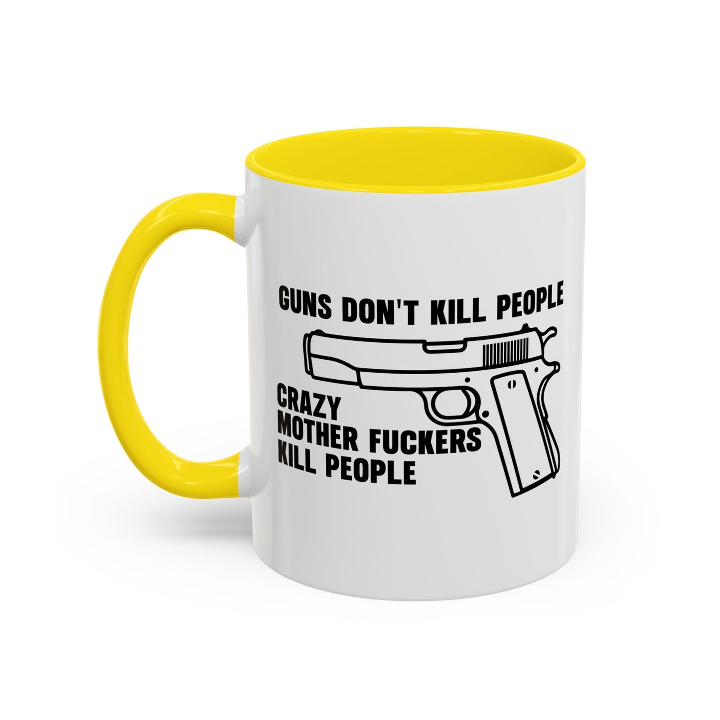 GUNS DON'T KILL PEOPLE Accent BiColor Funny Sarcastic Mug