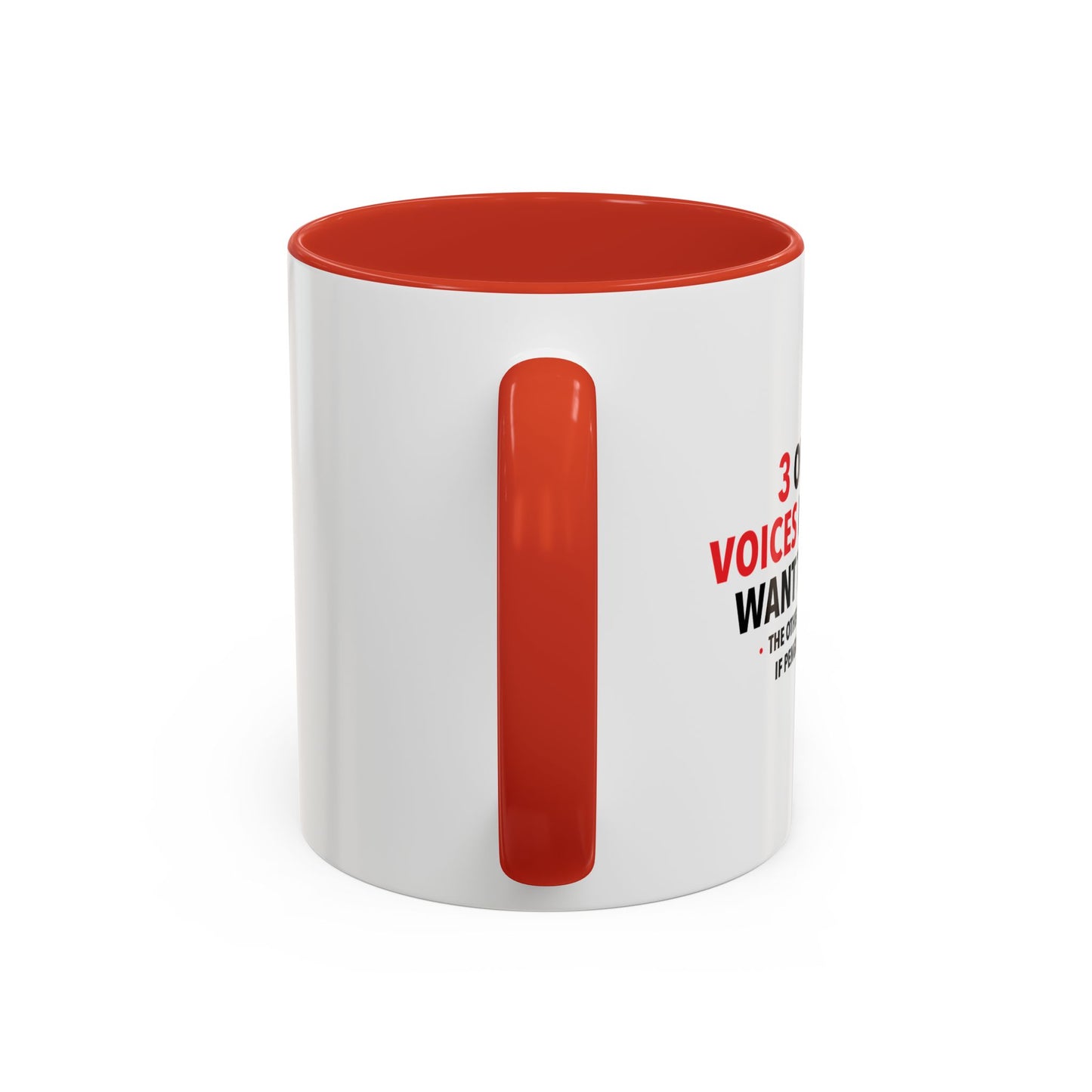 3 OUT OF 4 VOICES Accent BiColor Funny Sarcastic Mug