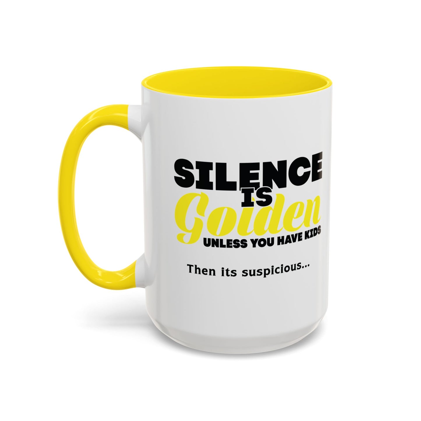 SILENCE IS GOLDEN Accent BiColor Funny Sarcastic Mug