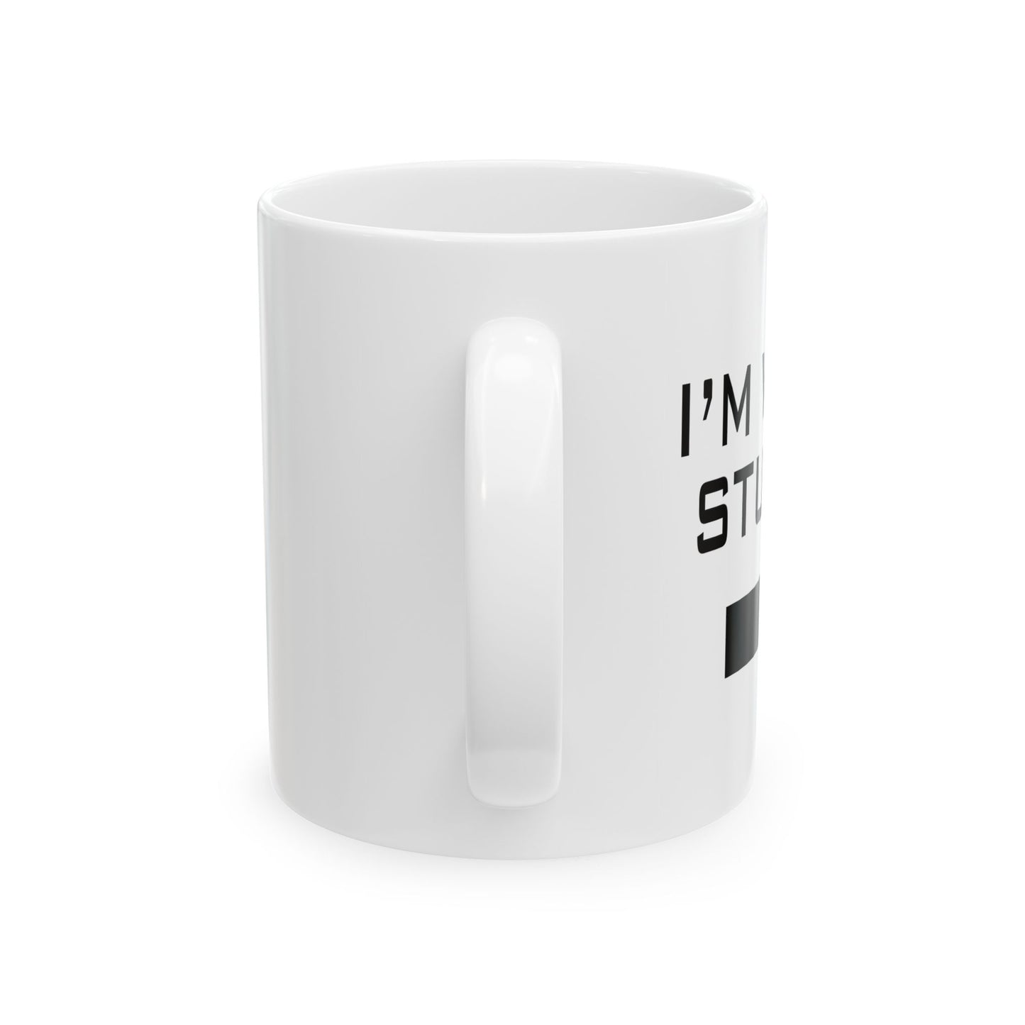 I'M WITH STUPID FUNNY SARCASTIC WHITE MUG