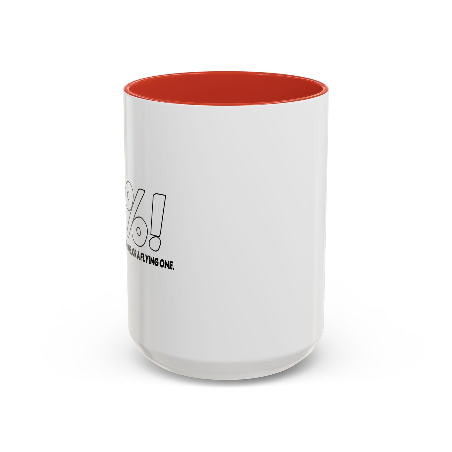 A REGULAR FLYING ONE Accent BiColor Funny Sarcastic Mug